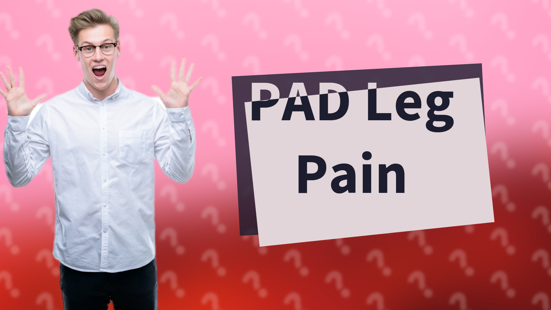 PAD Leg Pain