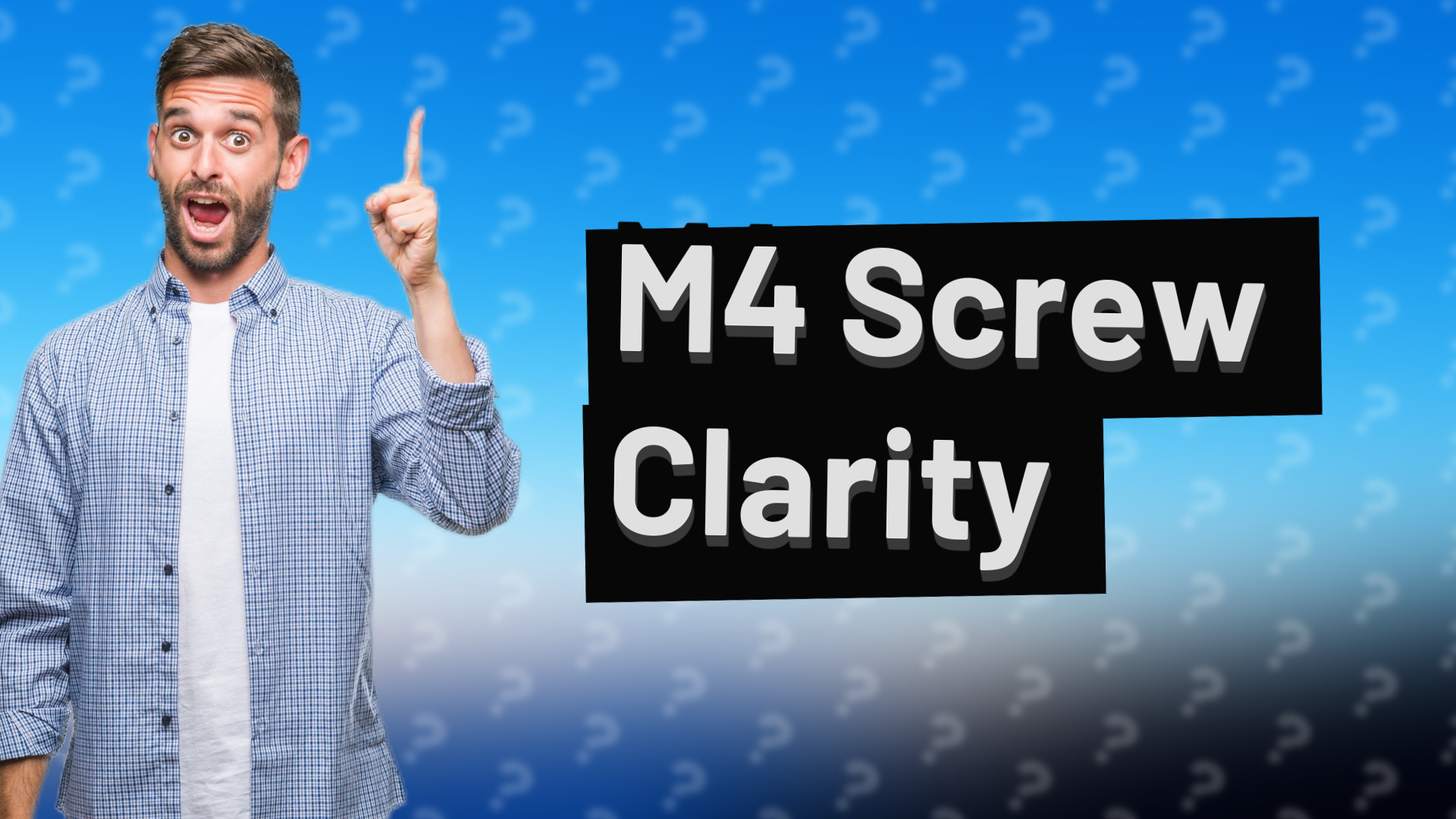M4 Screw Clarity