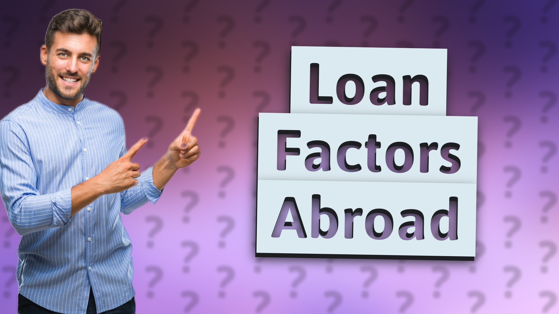 Loan Factors Abroad