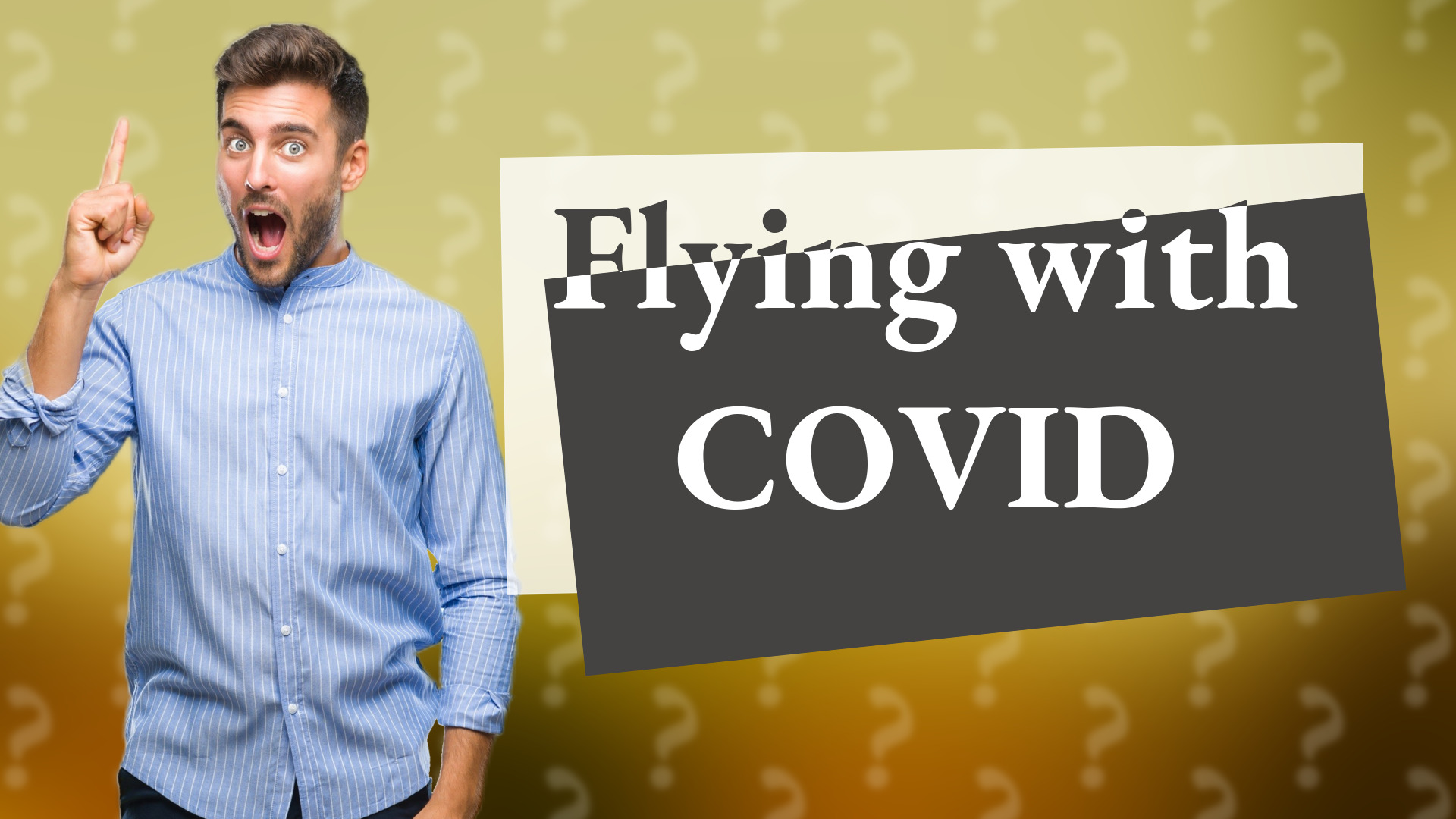 Flying with COVID