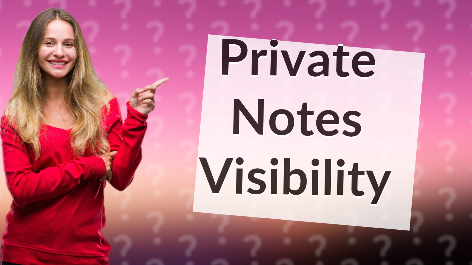 Private Notes Visibility