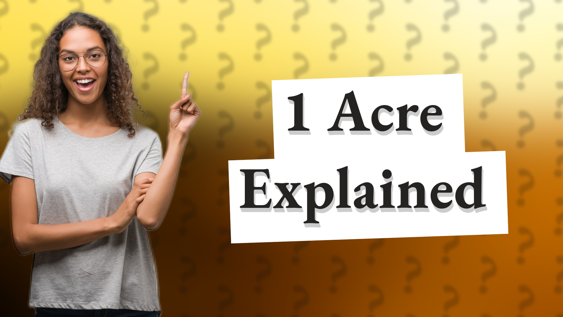 1 Acre Explained