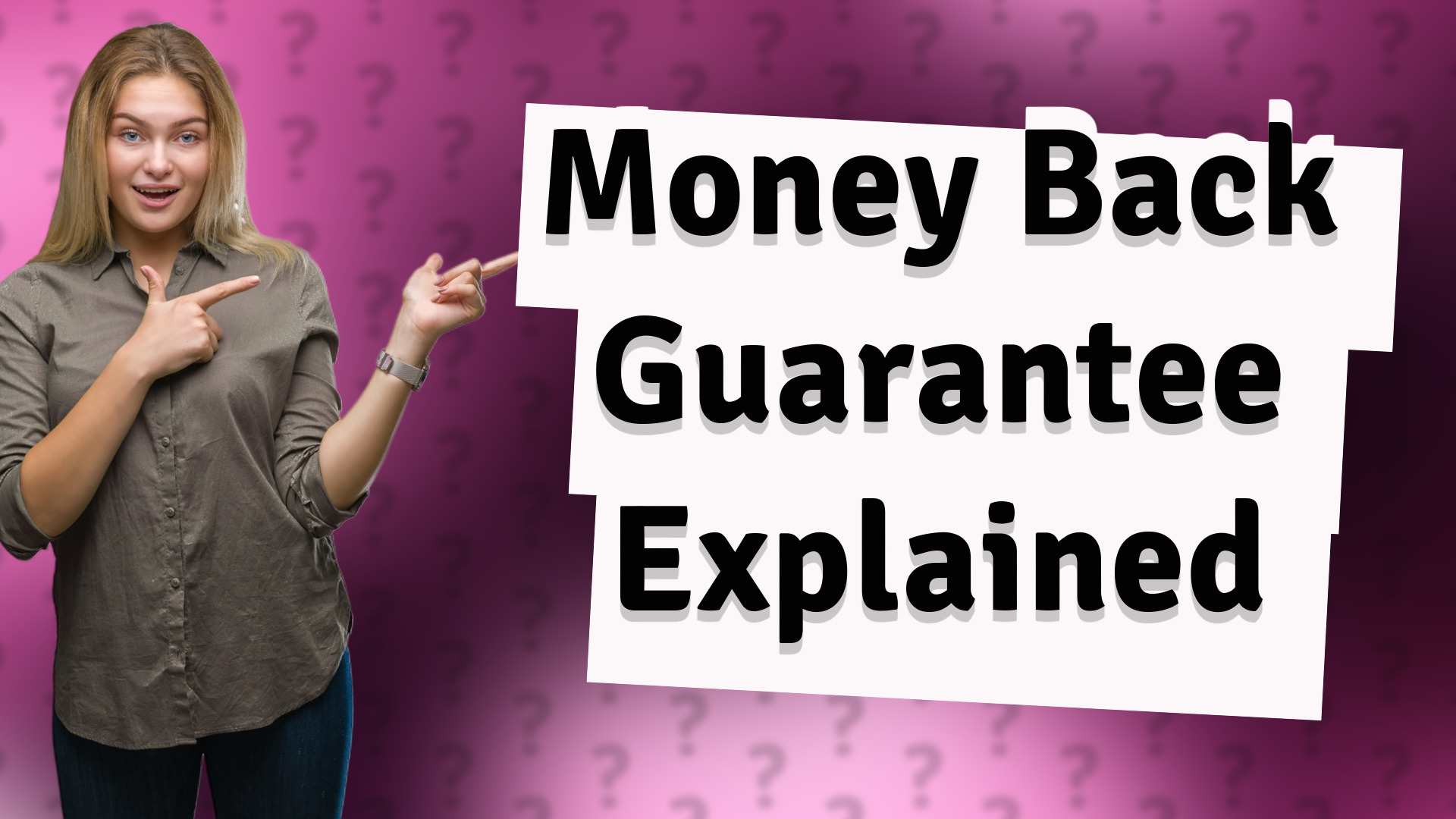 Money Back Guarantee Explained