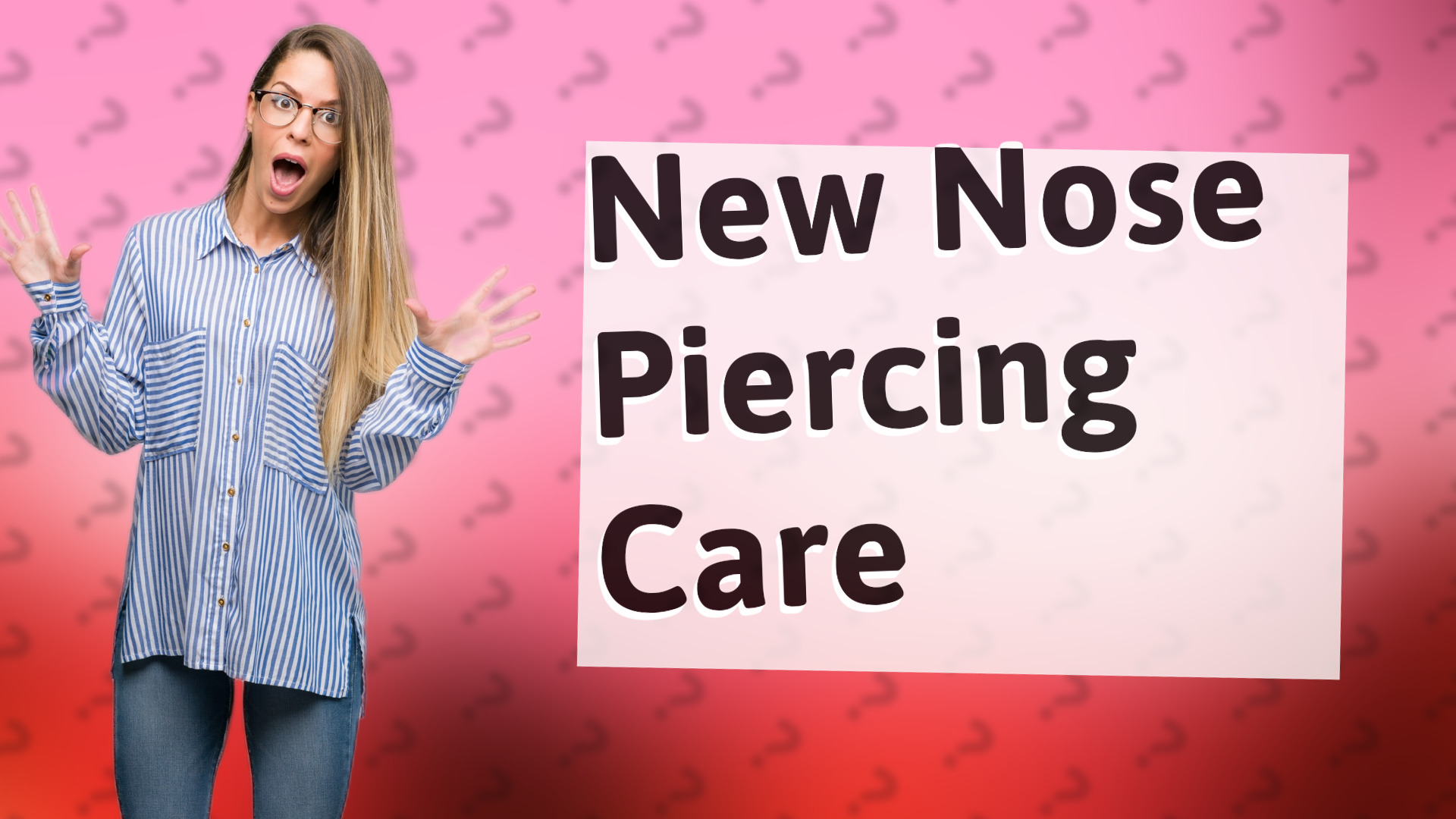 New Nose Piercing Care