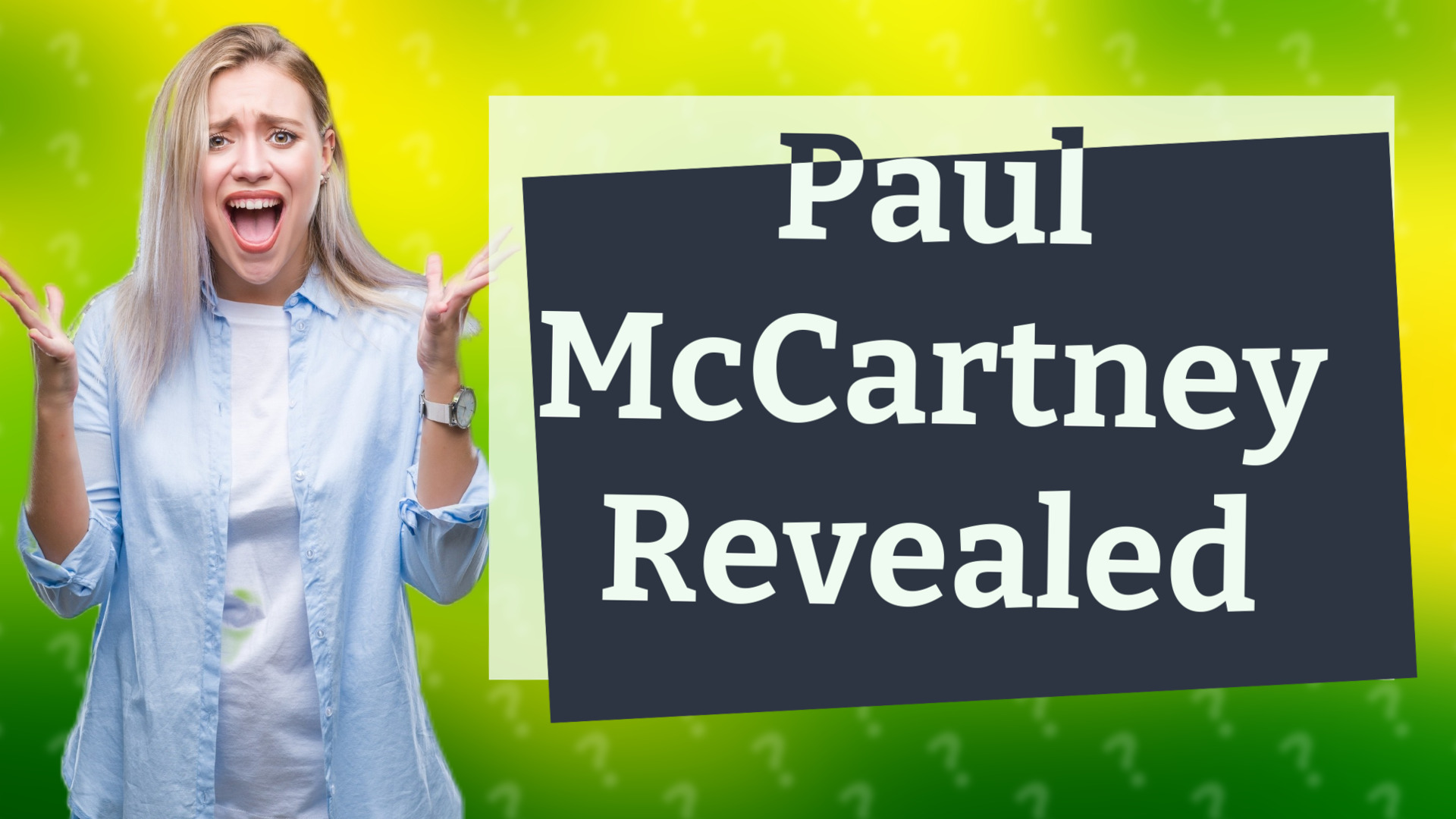 Paul McCartney Revealed