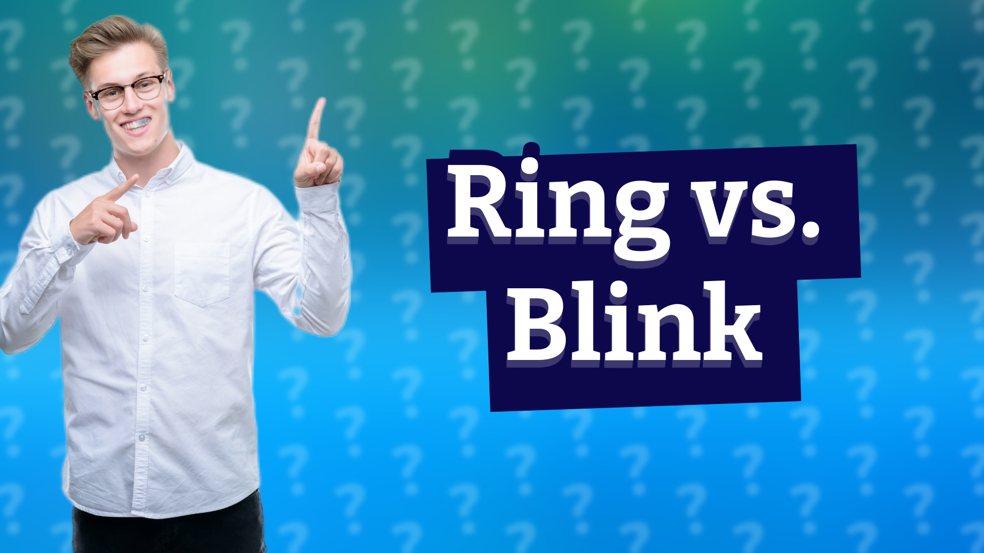 Ring vs. Blink
