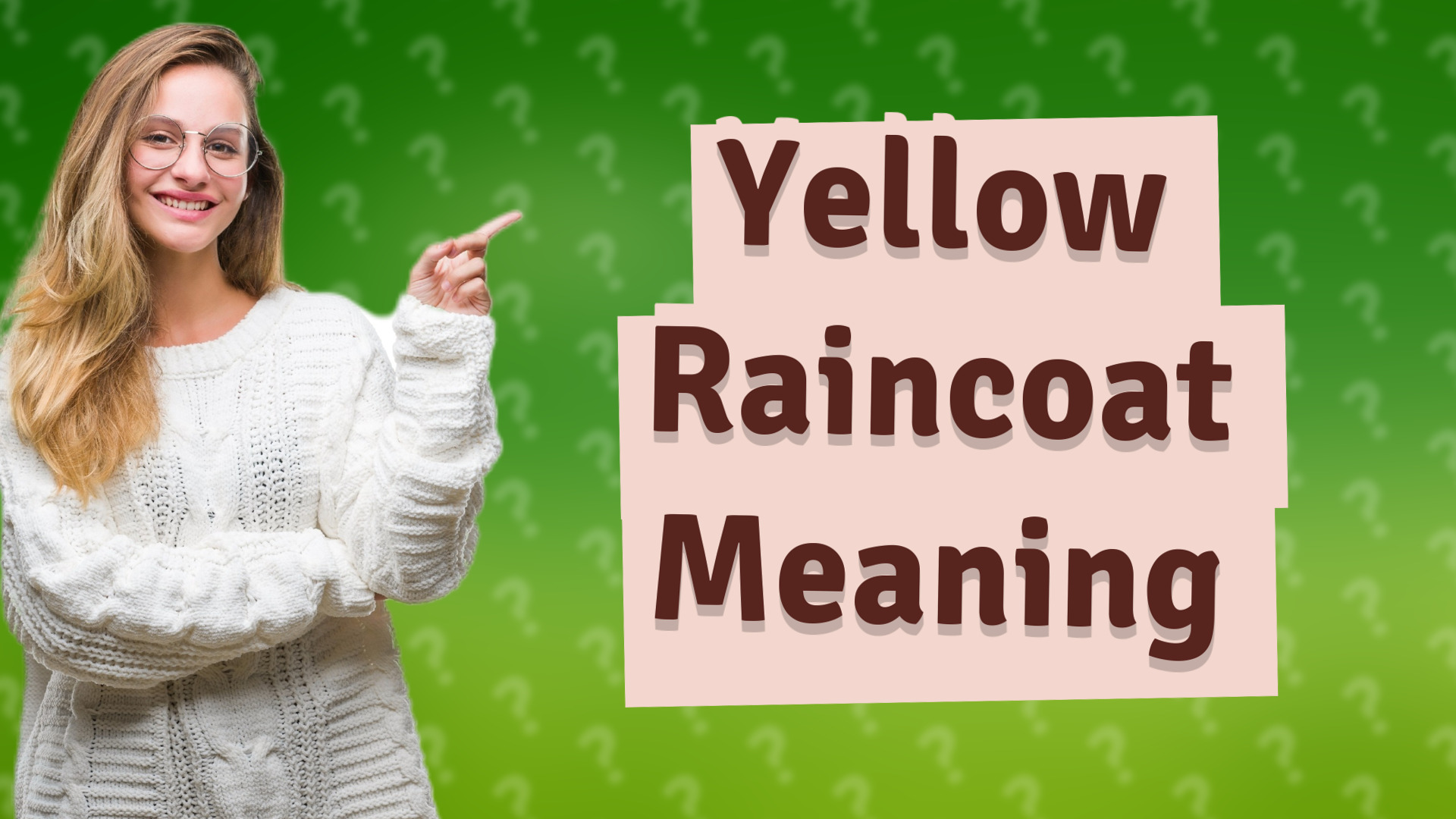 Yellow Raincoat Meaning