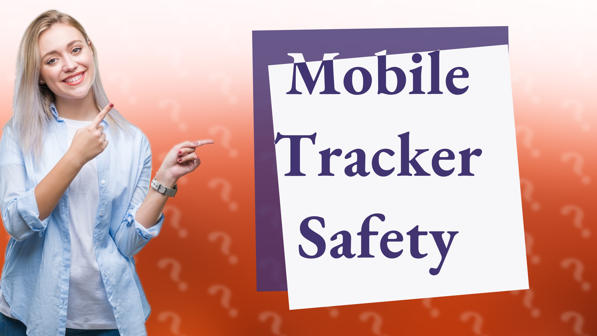 Mobile Tracker Safety
