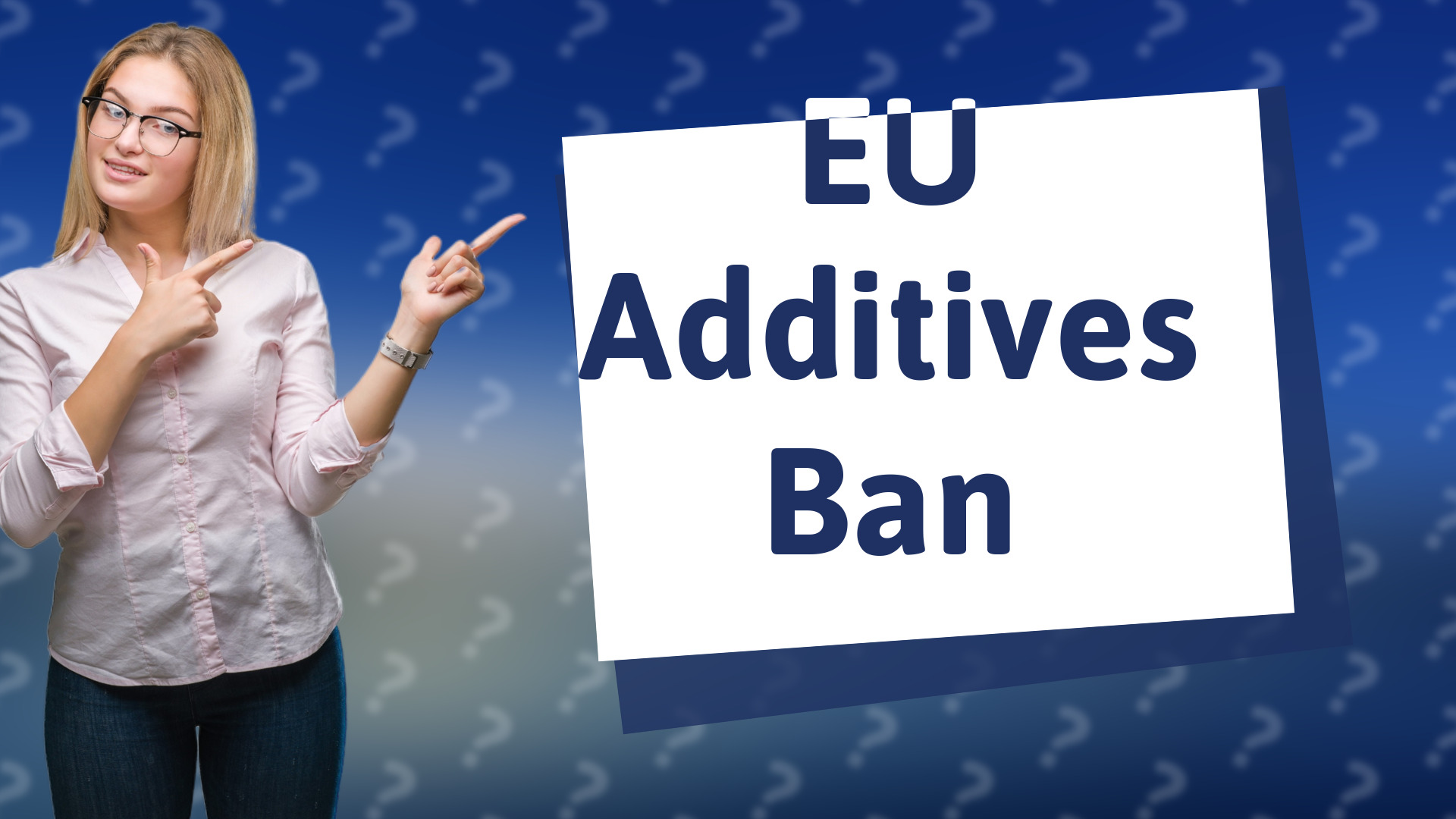 EU Additives Ban