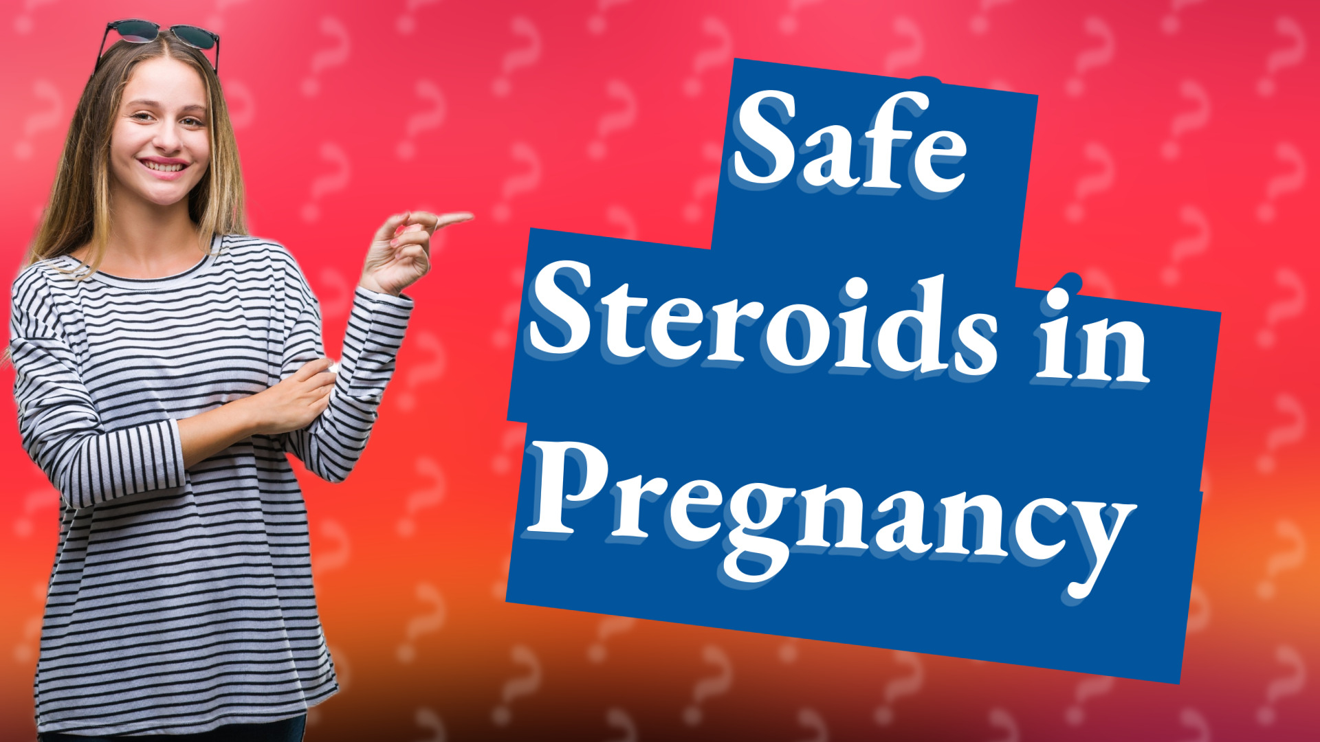 Safe Steroids in Pregnancy