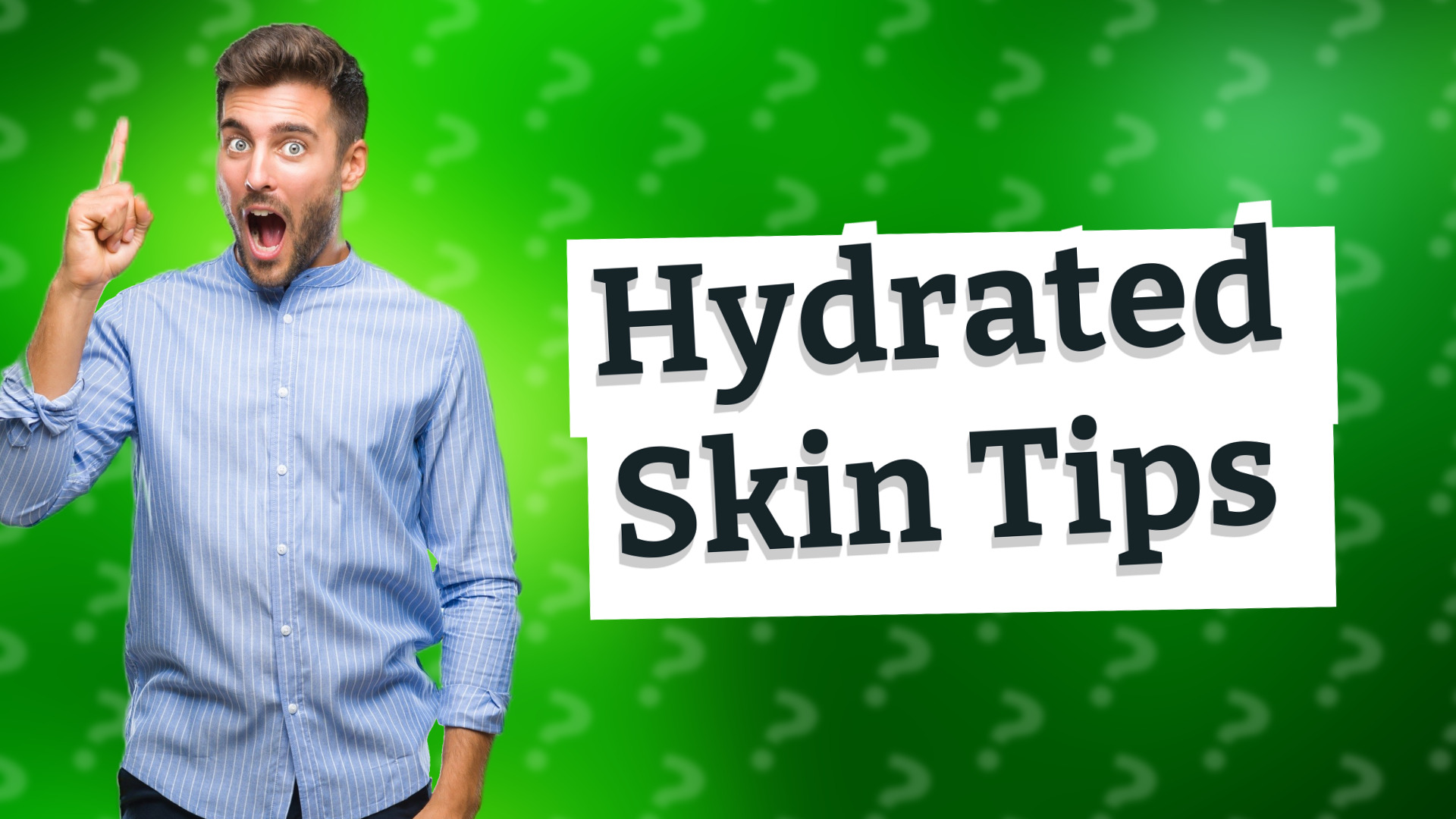 Hydrated Skin Tips