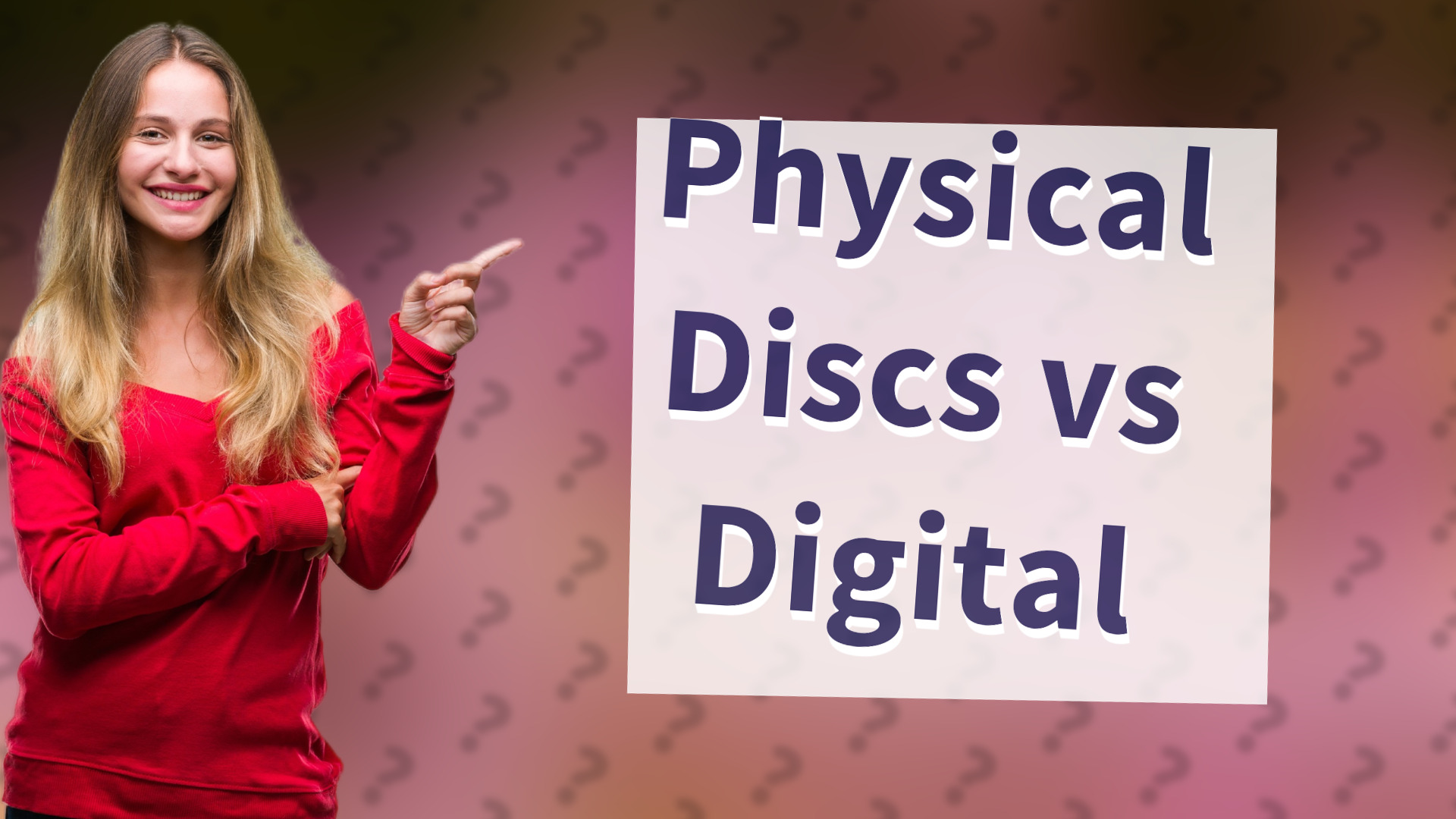 Physical Discs vs Digital