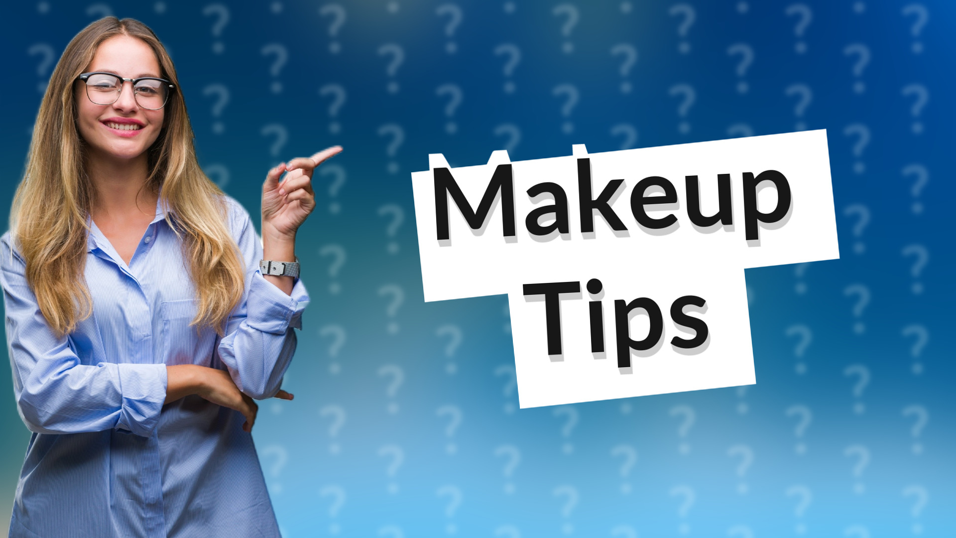 Makeup Tips