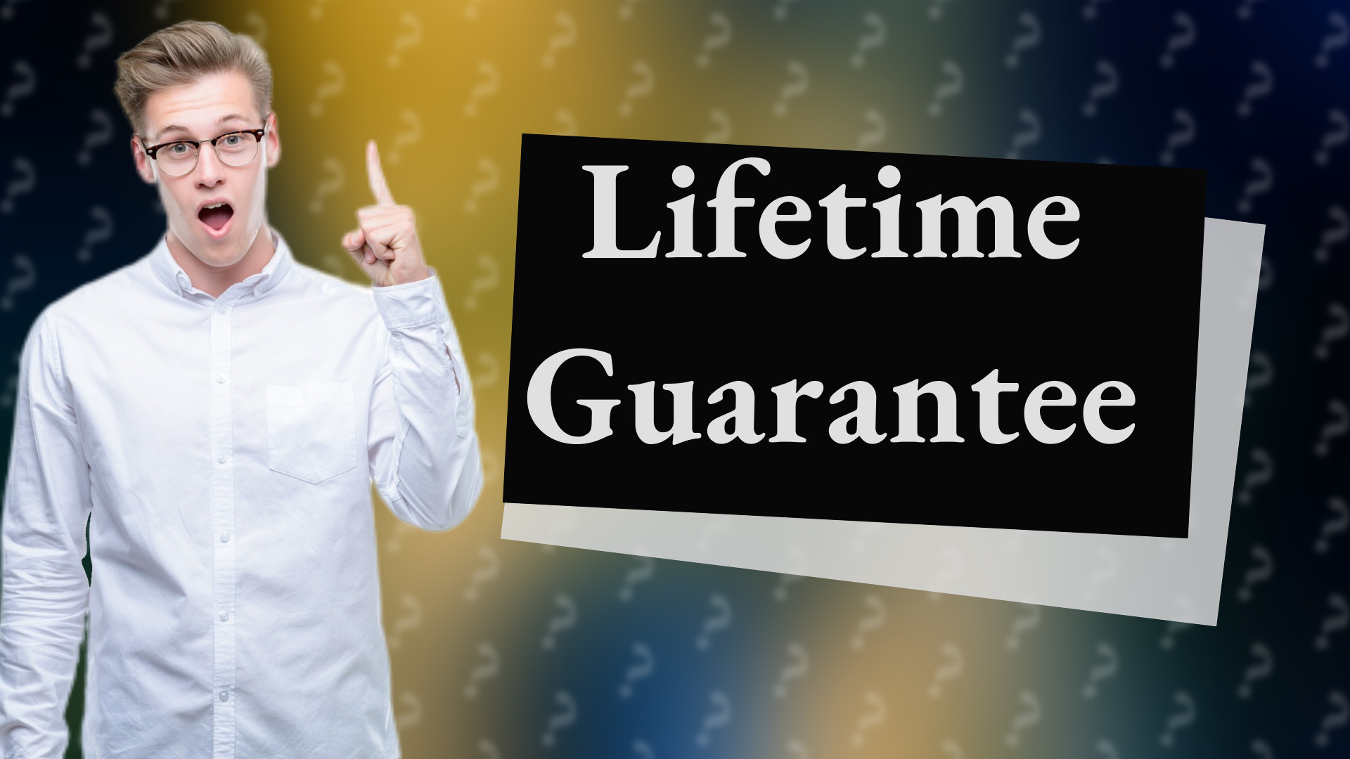 Lifetime Guarantee