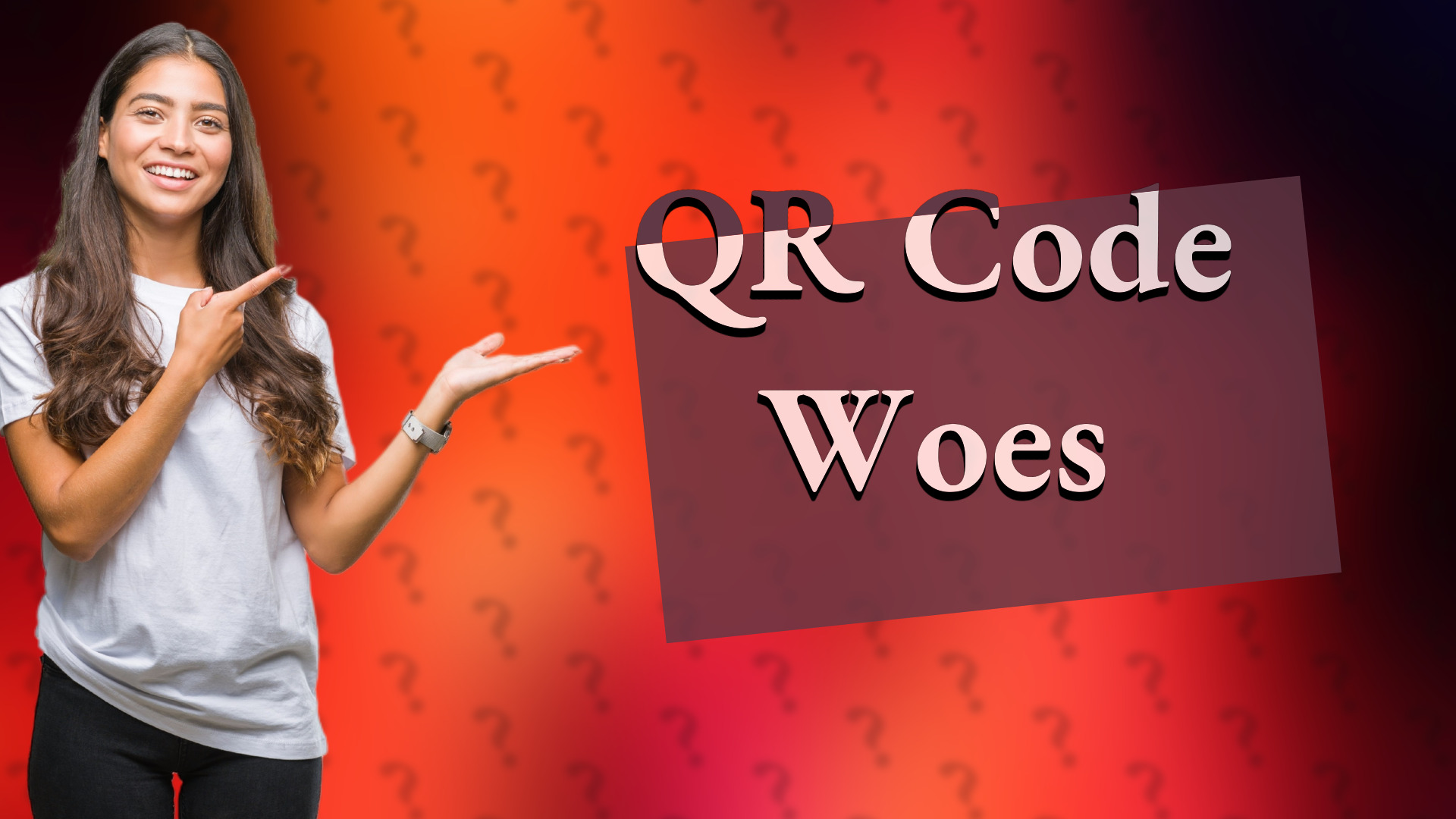 QR Code Woes