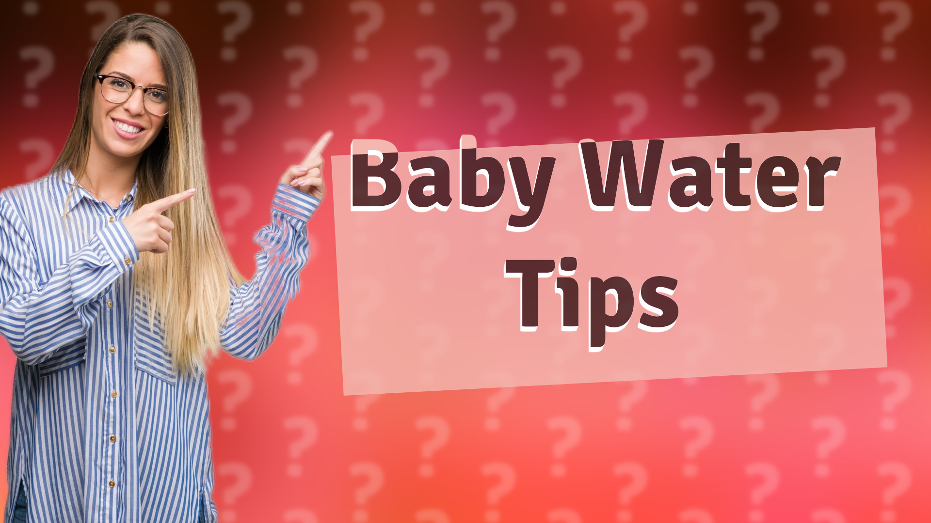 Baby Water Tips
