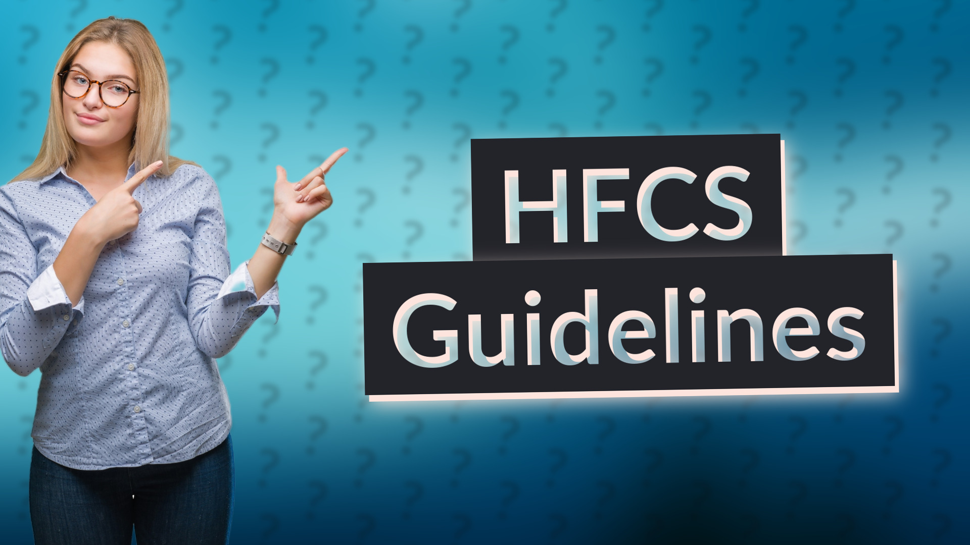 HFCS Guidelines