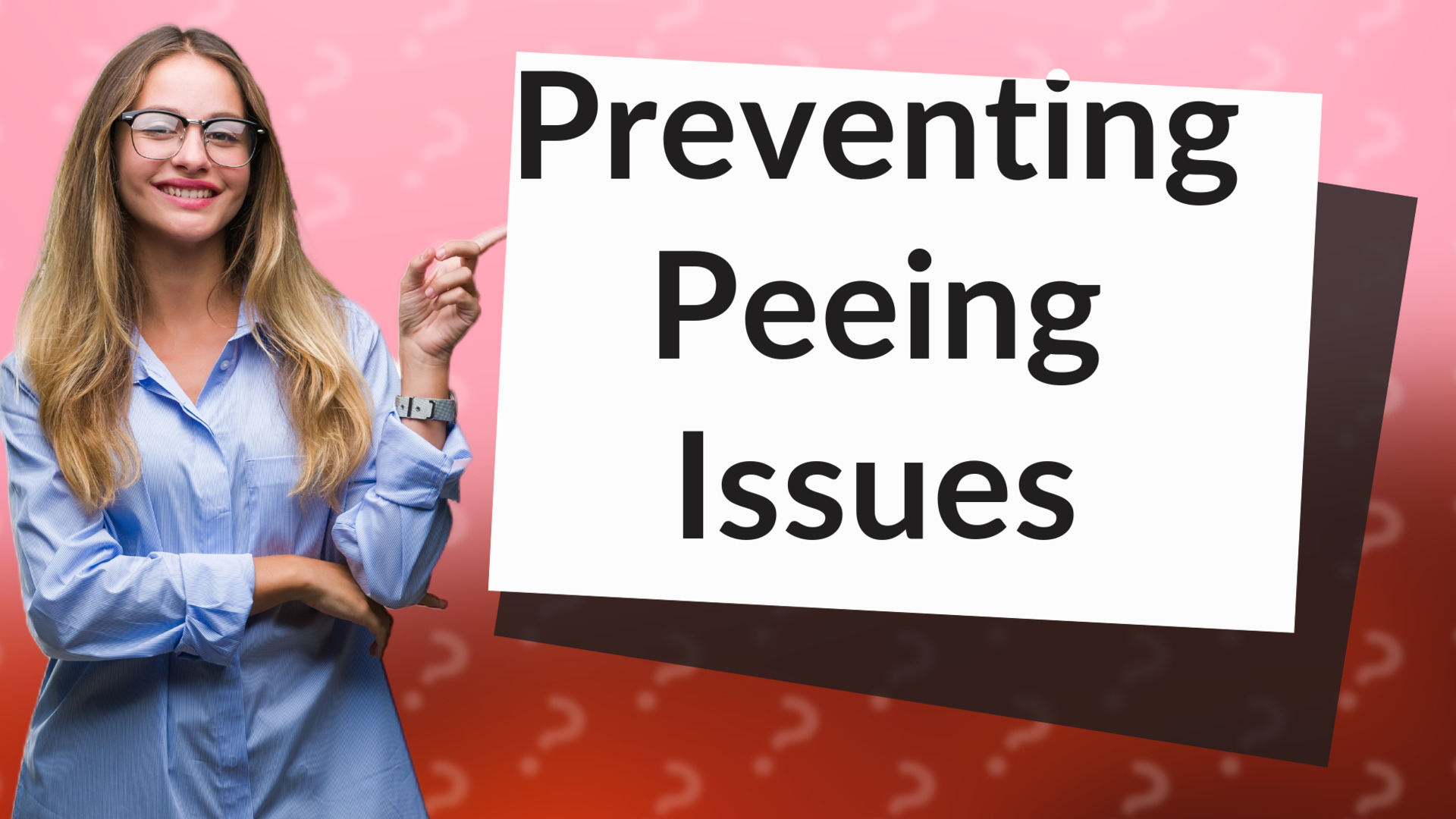 Preventing Peeing Issues