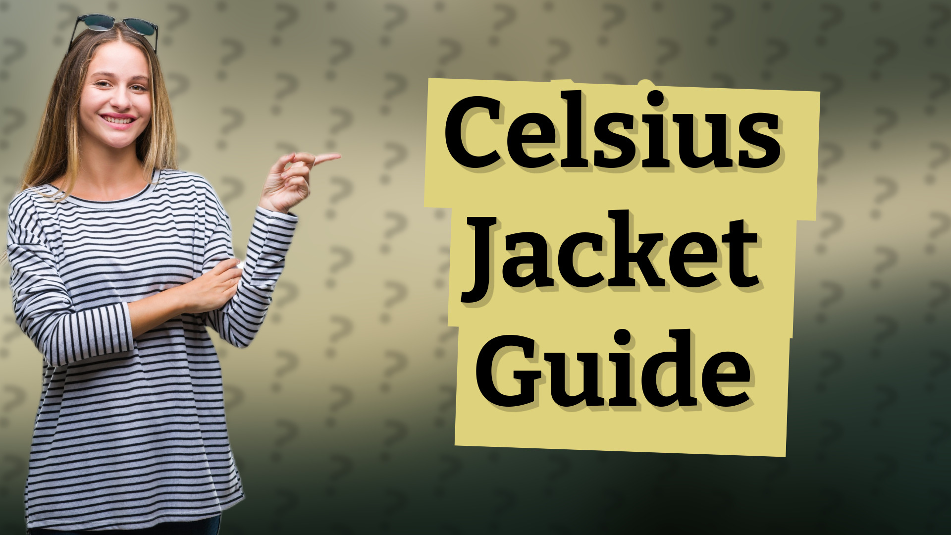 Celsius Jacket Guide
