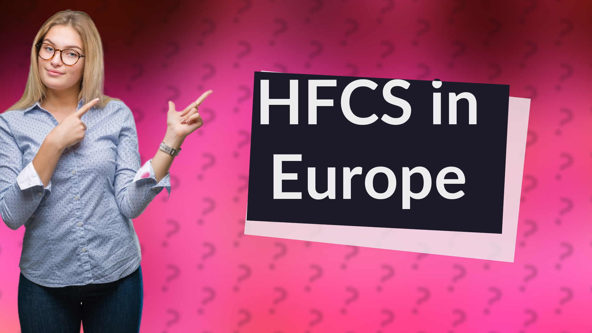 HFCS in Europe