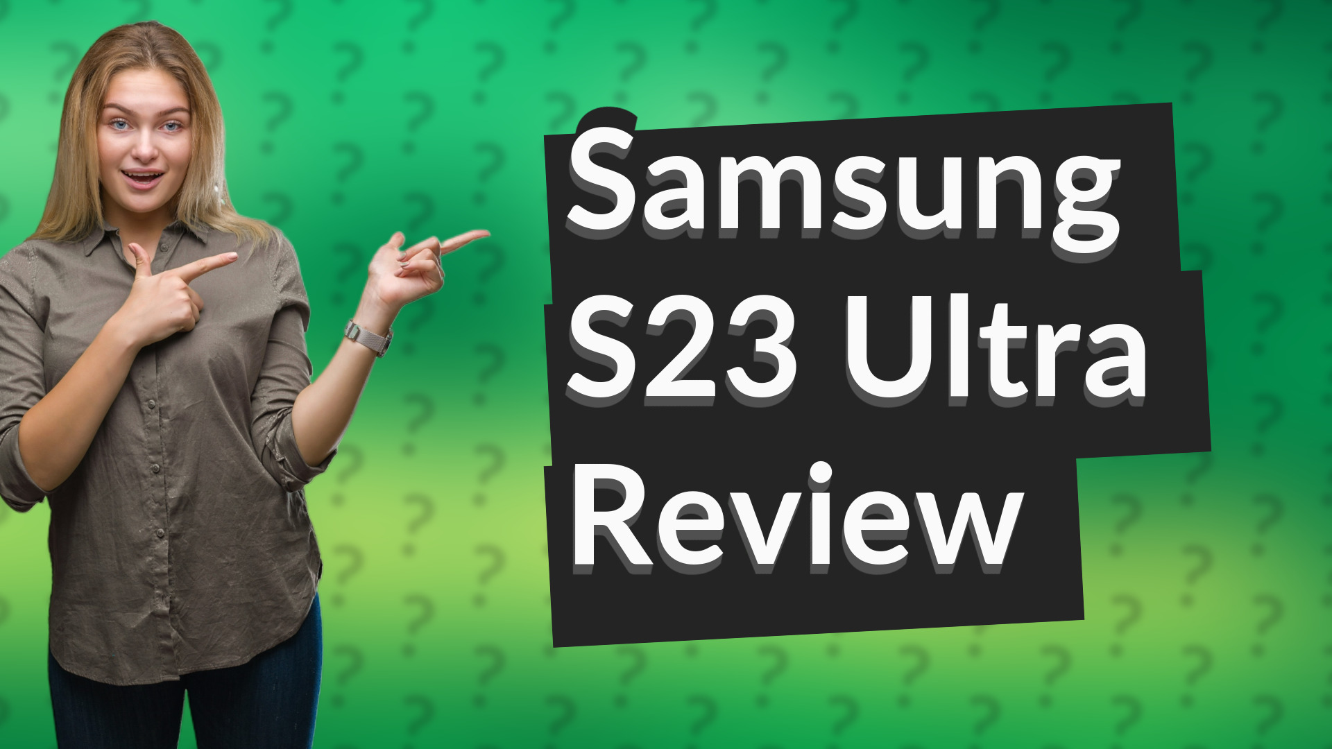Samsung S23 Ultra Review