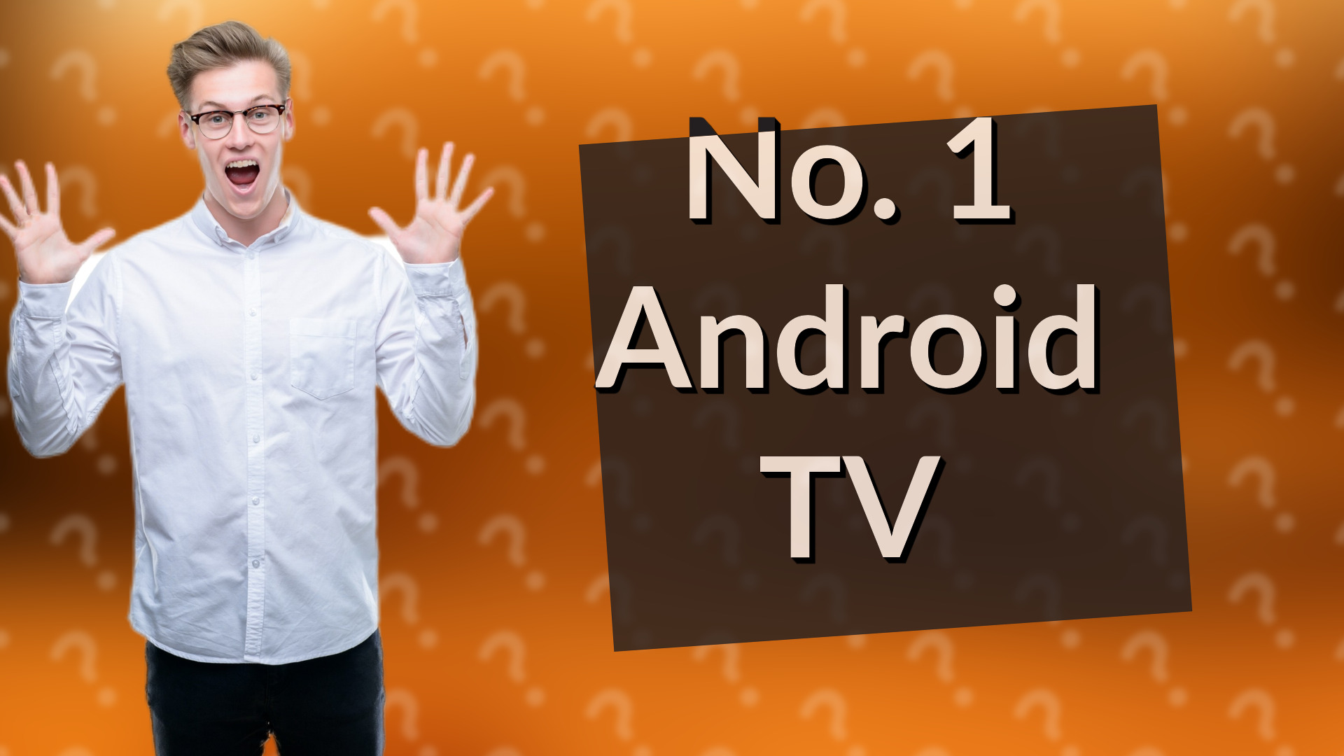 No. 1 Android TV
