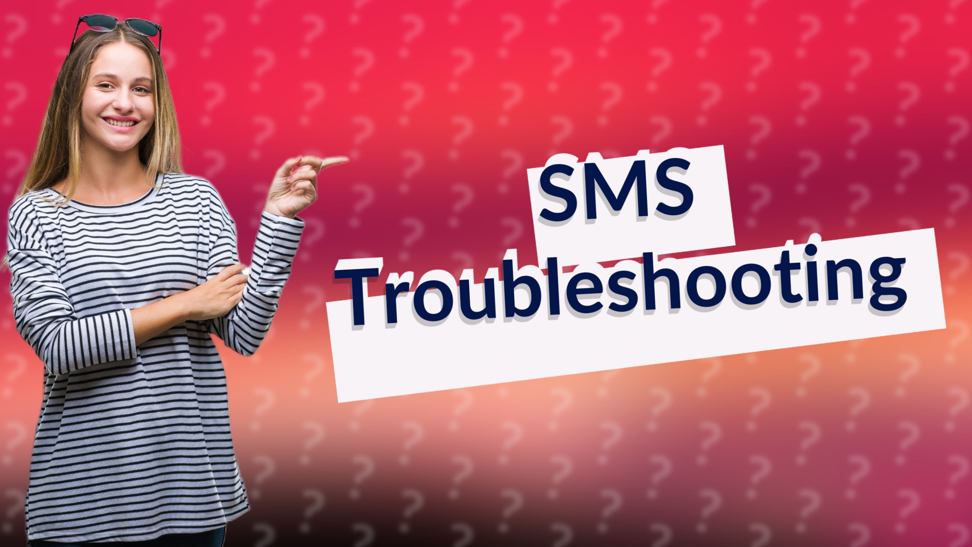 SMS Troubleshooting