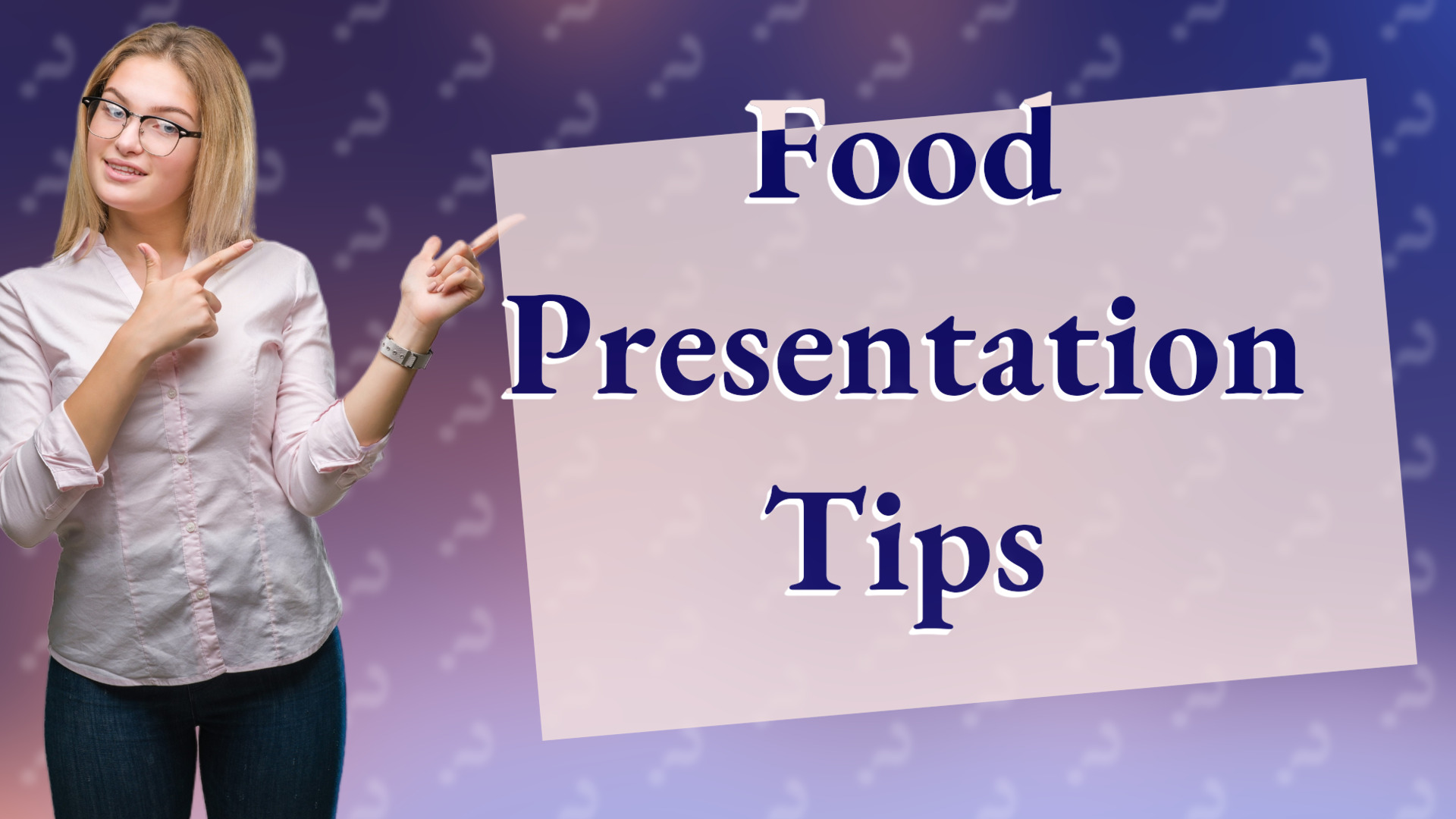 Food Presentation Tips