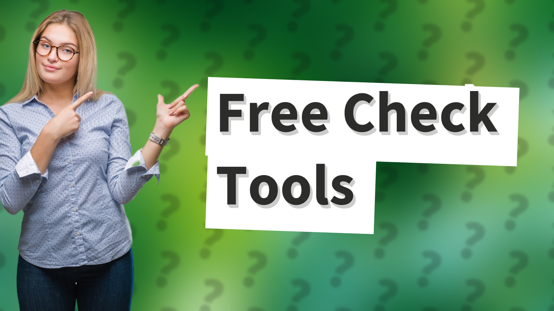 Free Check Tools