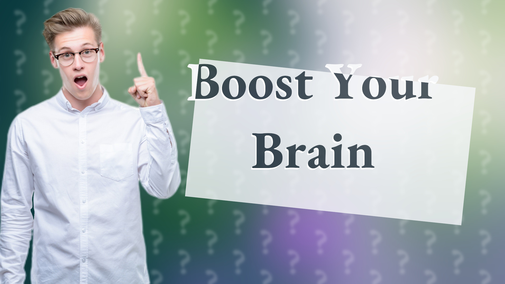 Boost Your Brain