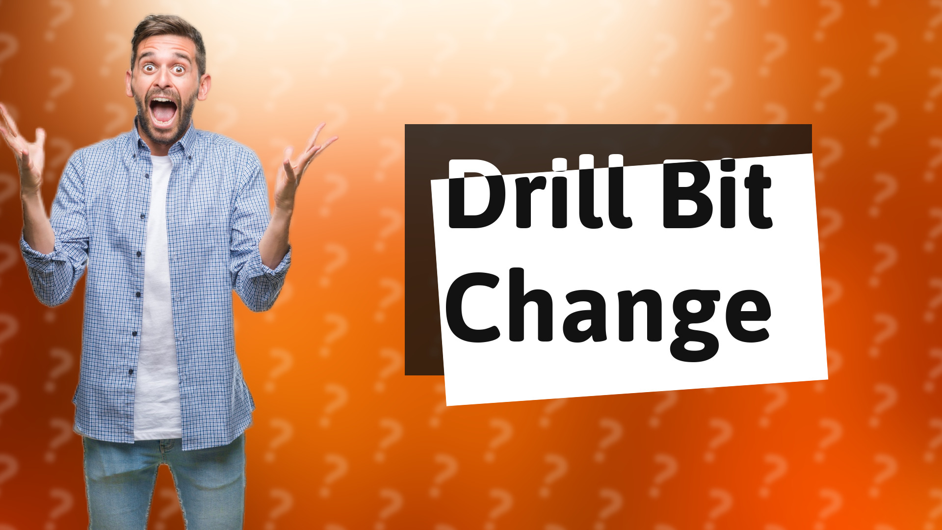Drill Bit Change