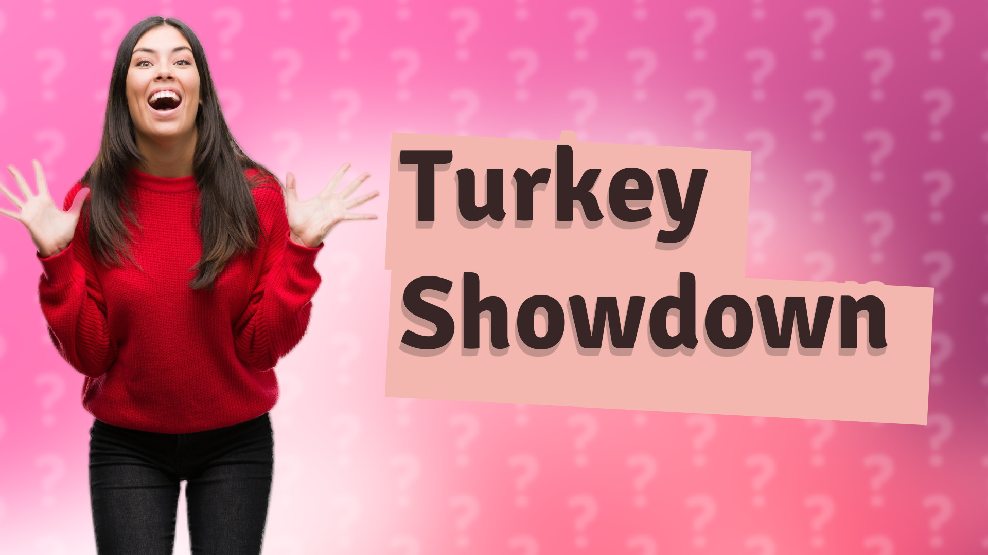 Turkey Showdown
