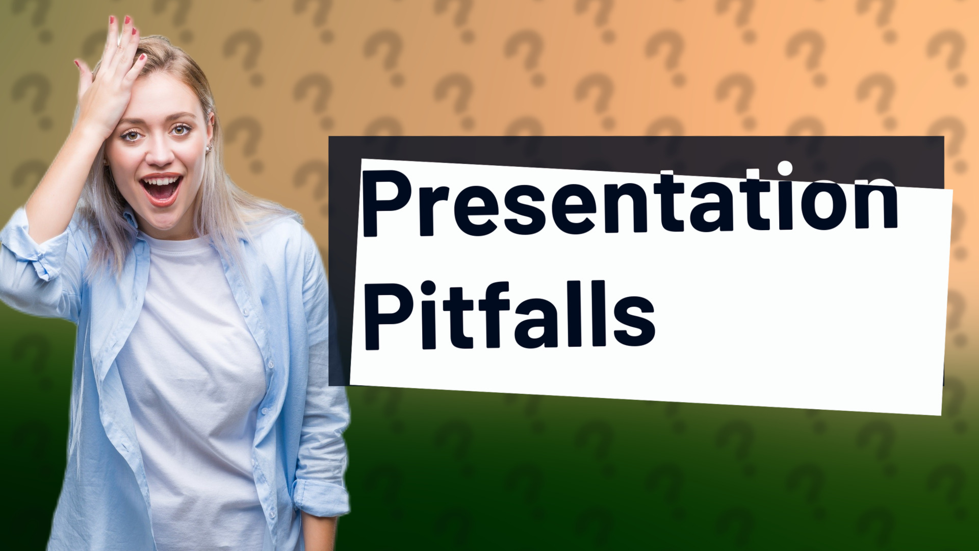 Presentation Pitfalls