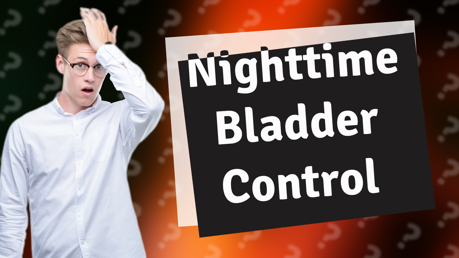 Nighttime Bladder Control