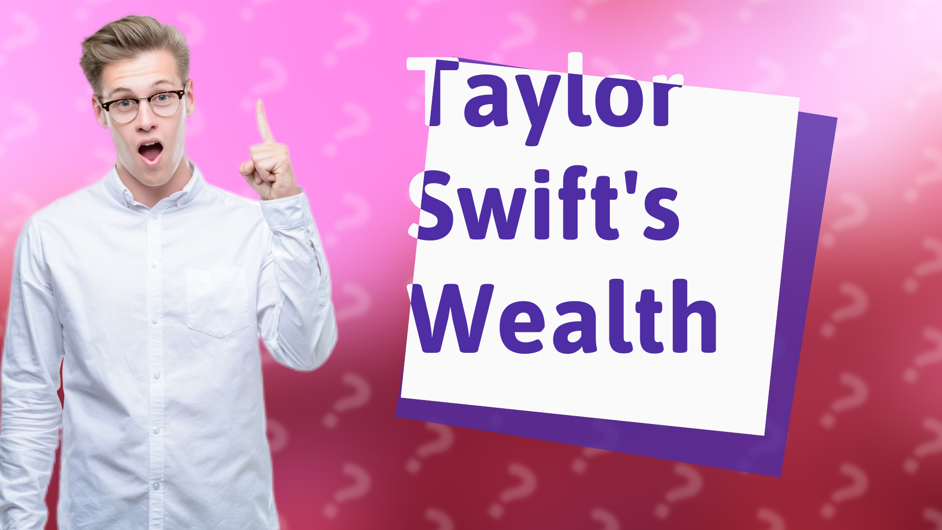 Taylor Swift's Wealth