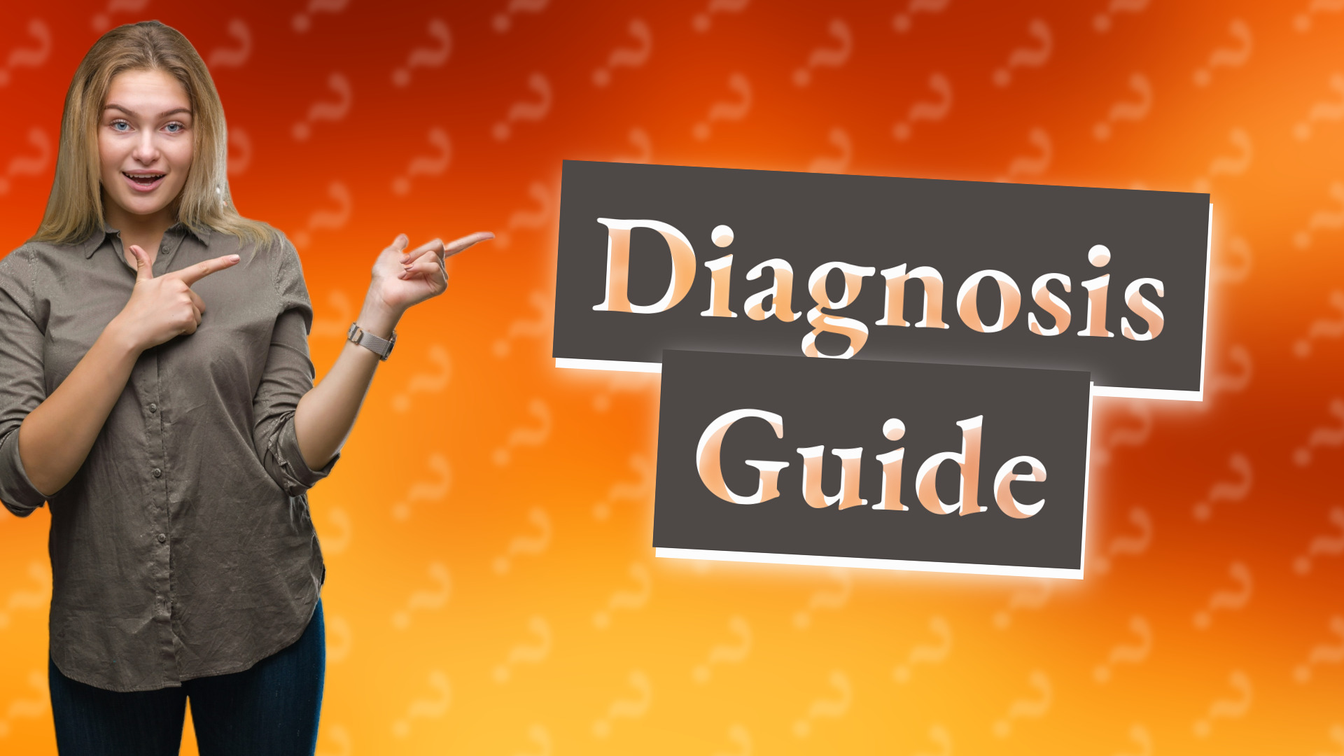 Diagnosis Guide
