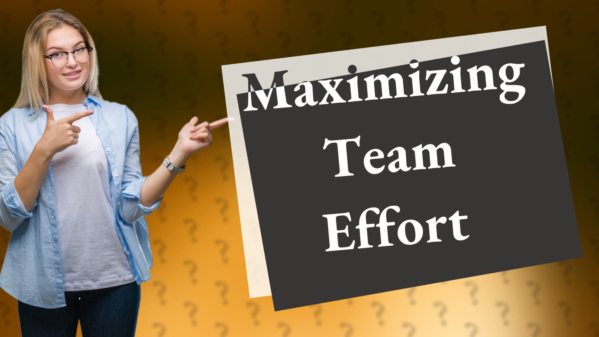 Maximizing Team Effort
