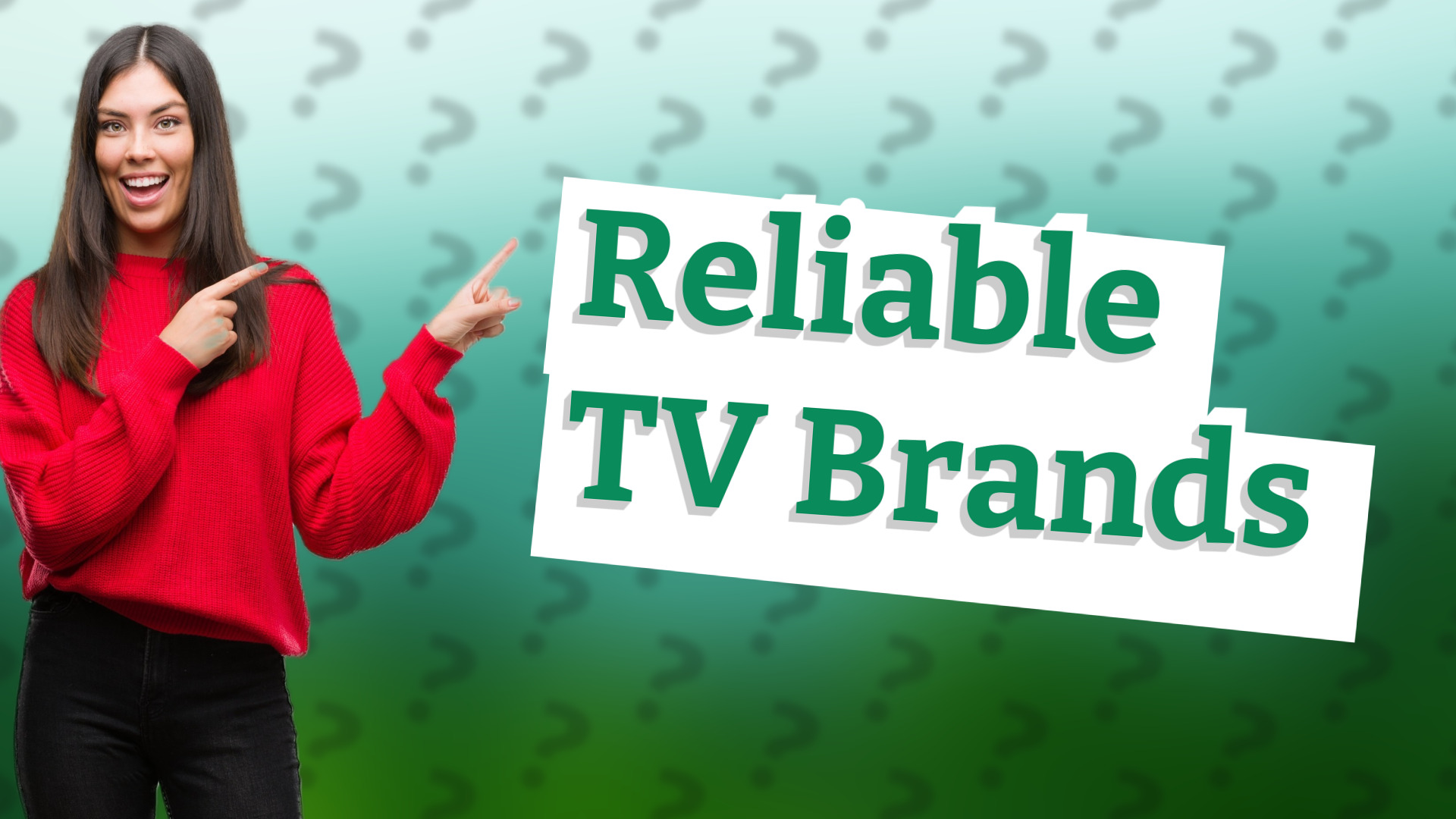 Reliable TV Brands