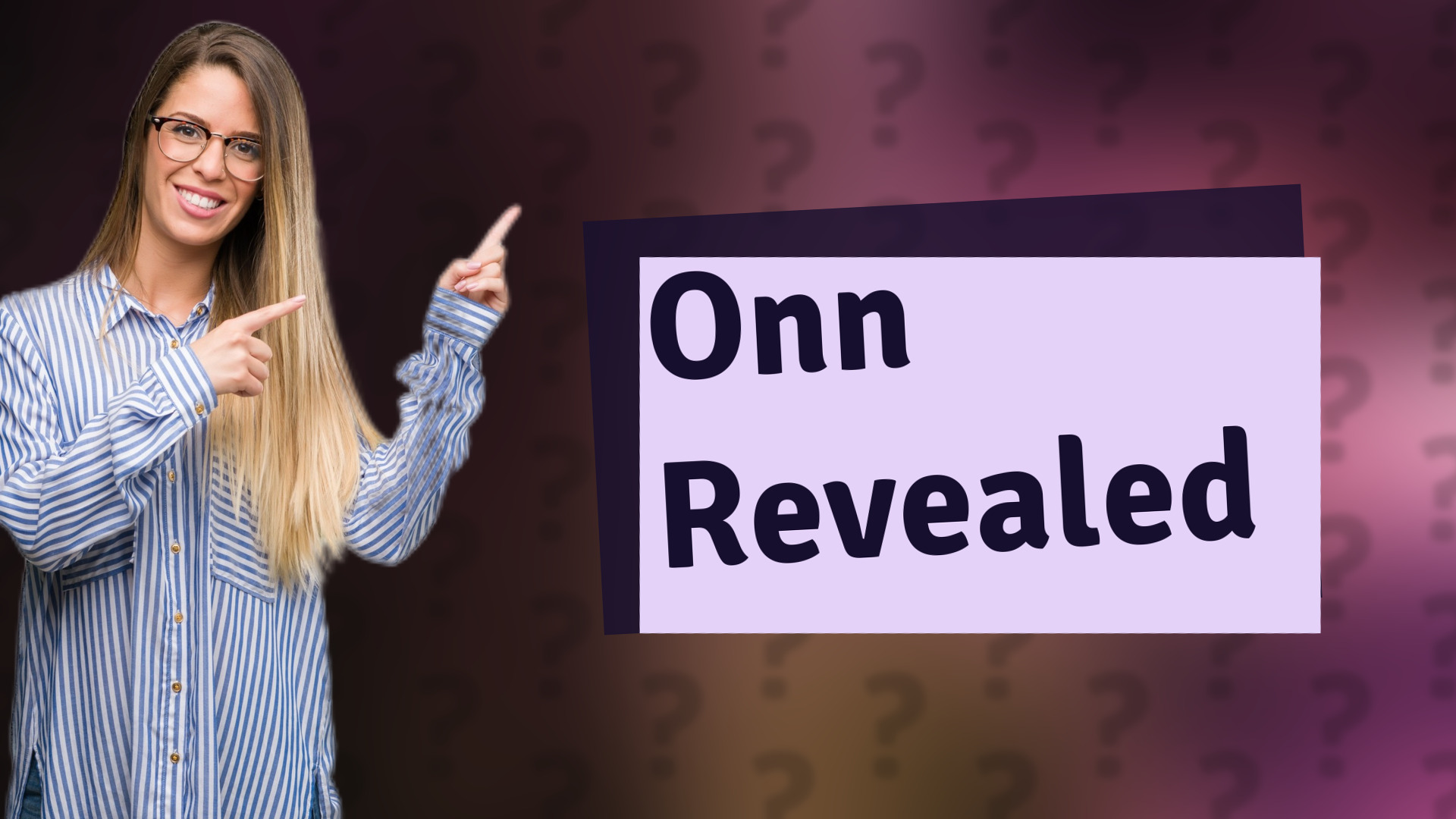 Onn Revealed