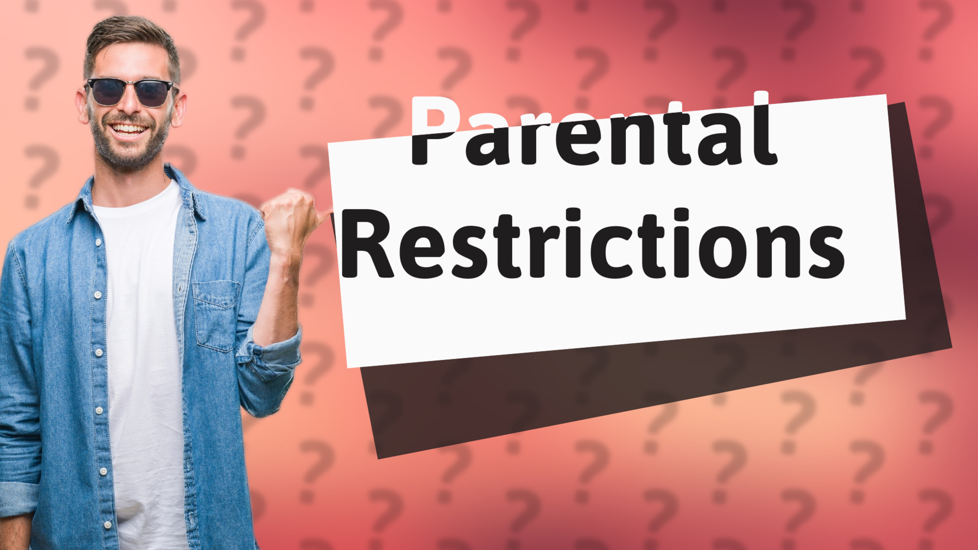 Parental Restrictions