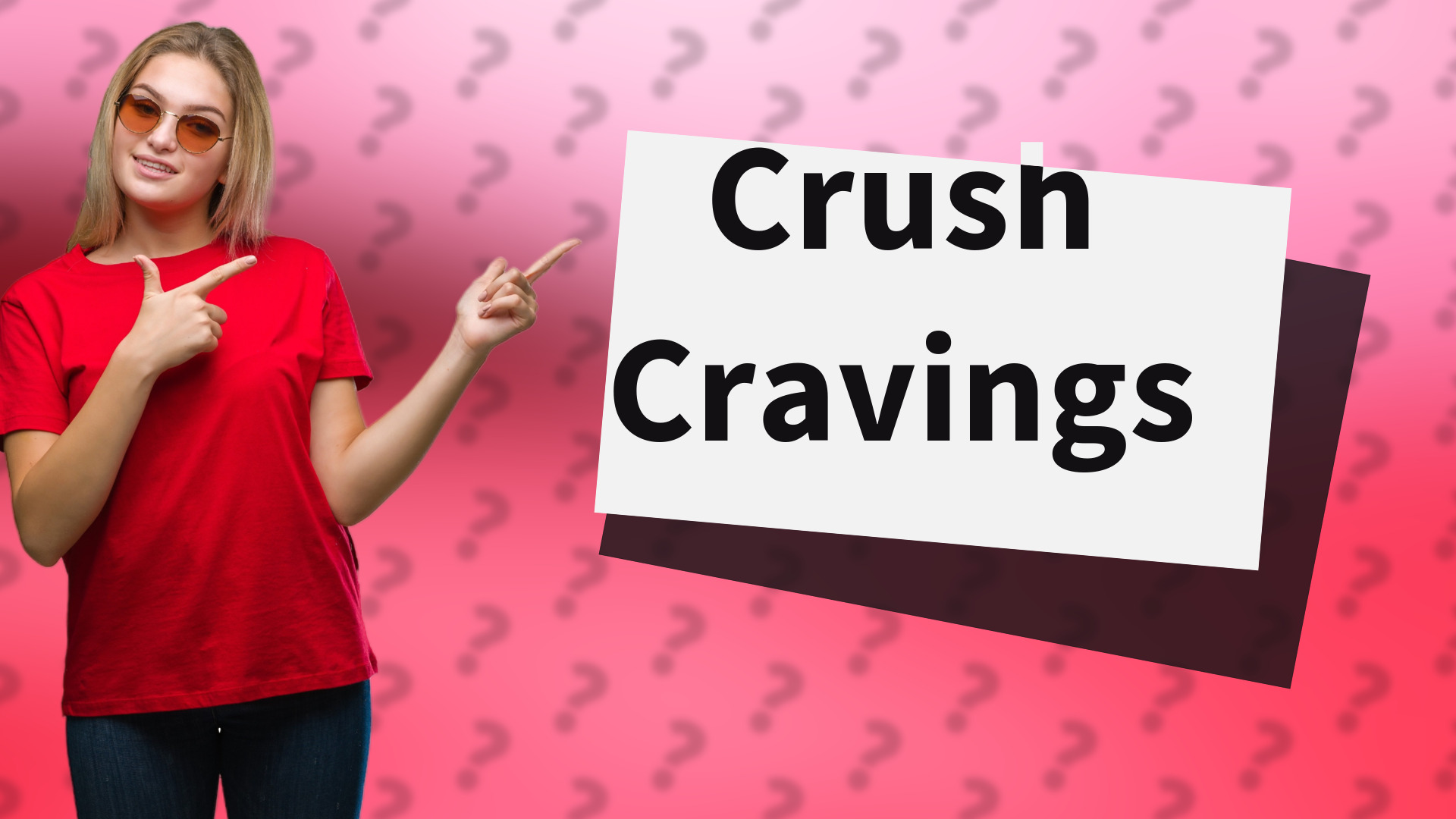 Crush Cravings
