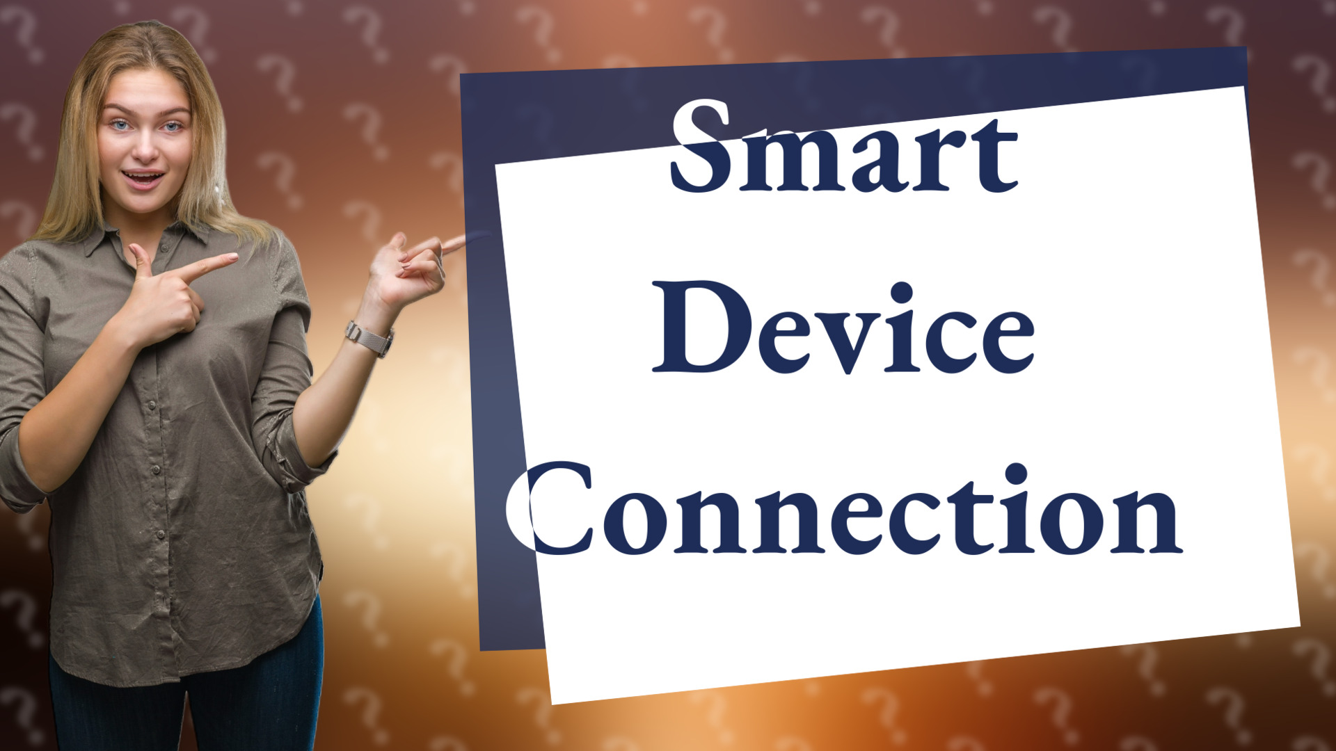 Smart Device Connection