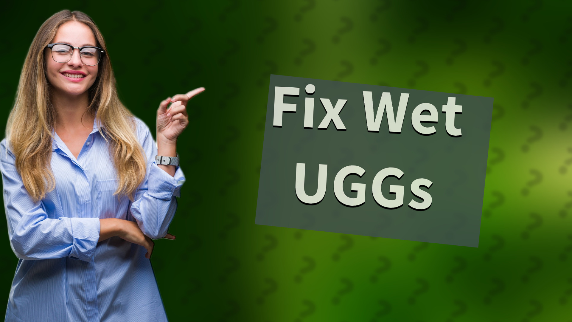 Fix Wet UGGs