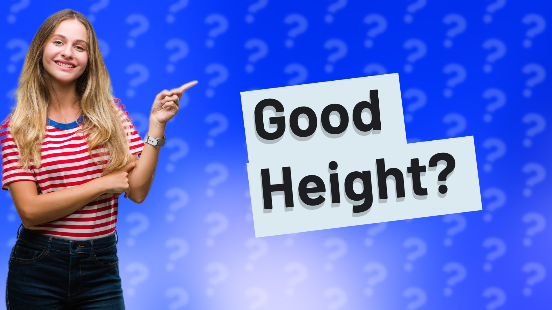 Good Height?