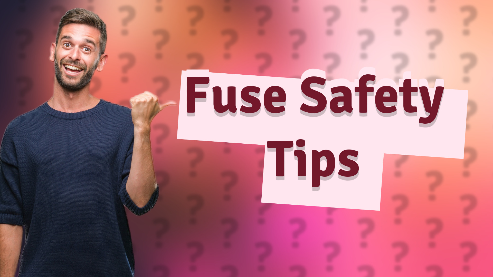 Fuse Safety Tips
