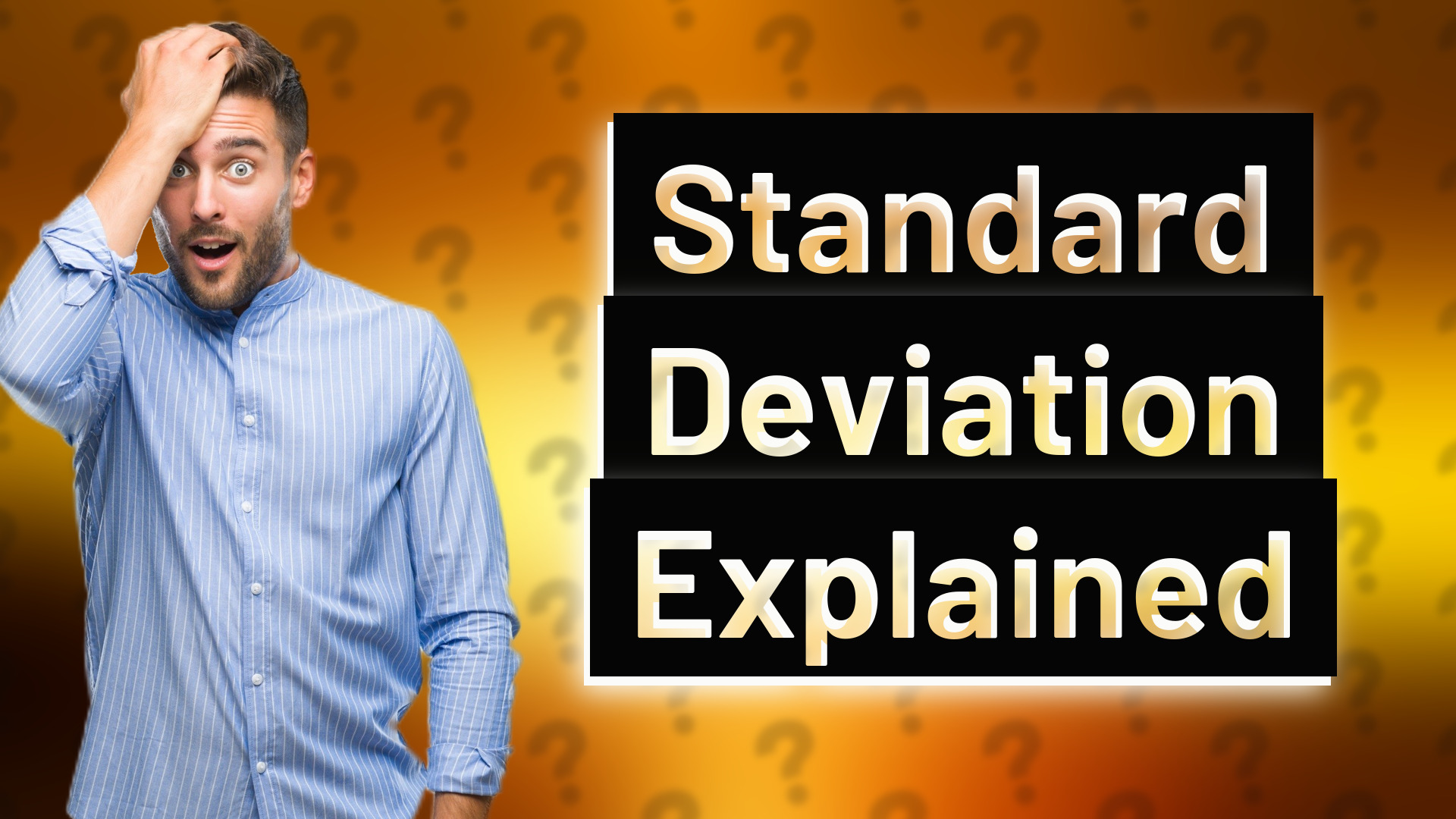 Standard Deviation Explained