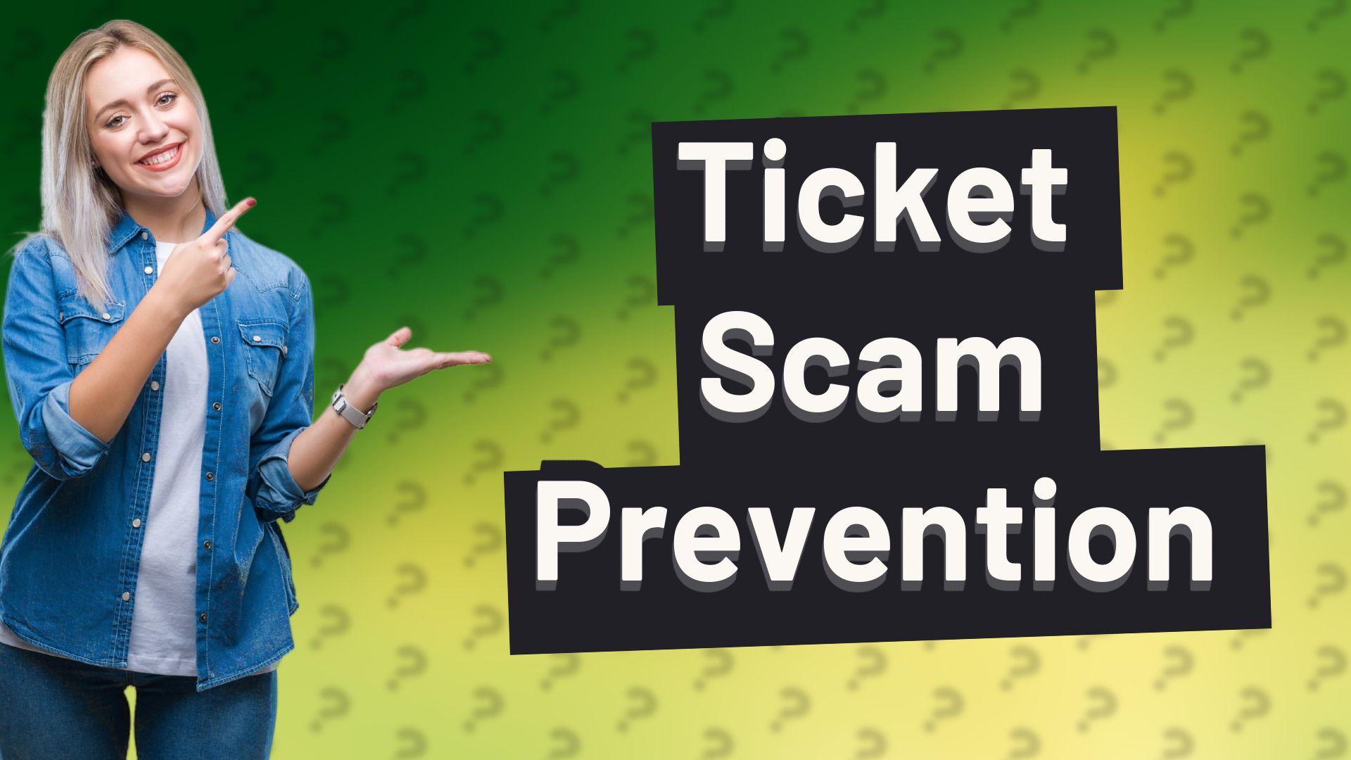 Ticket Scam Prevention