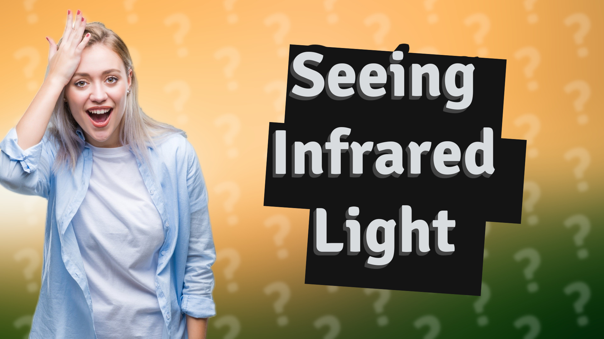Seeing Infrared Light