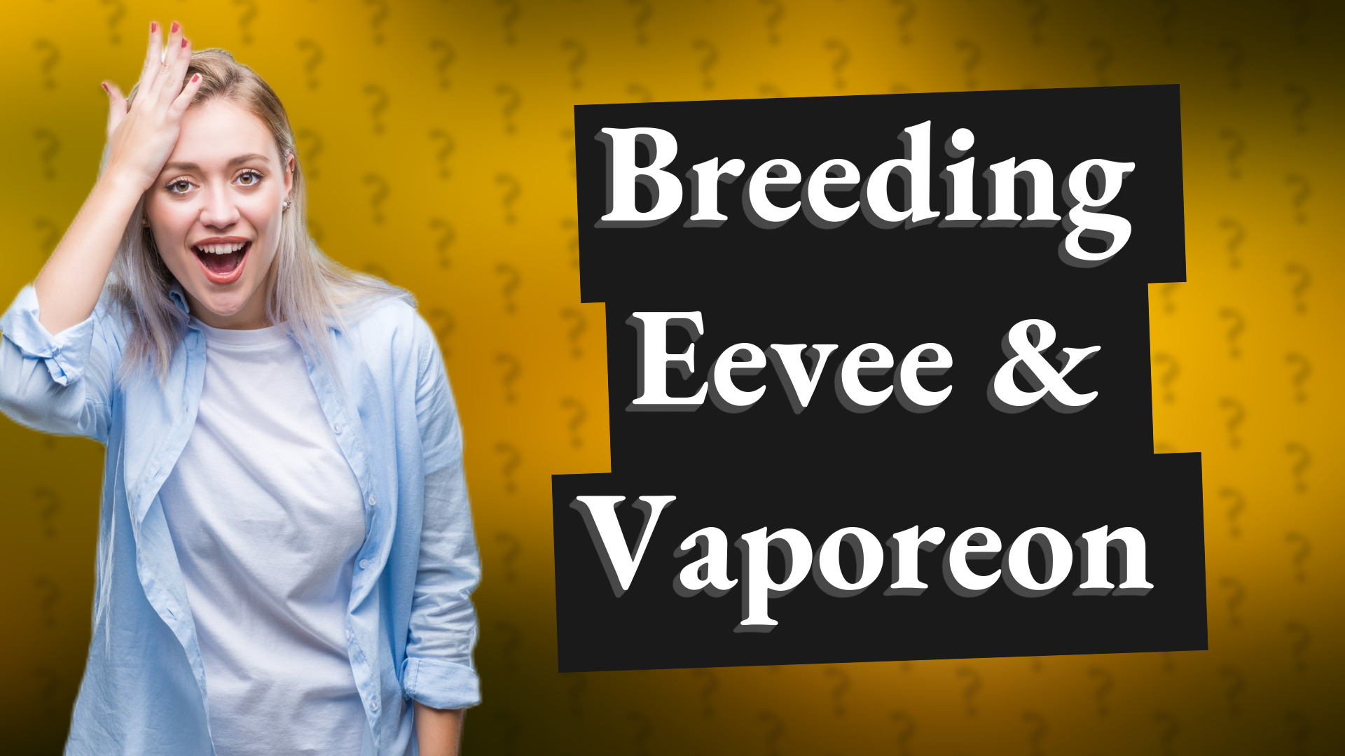 Breeding Eevee & Vaporeon