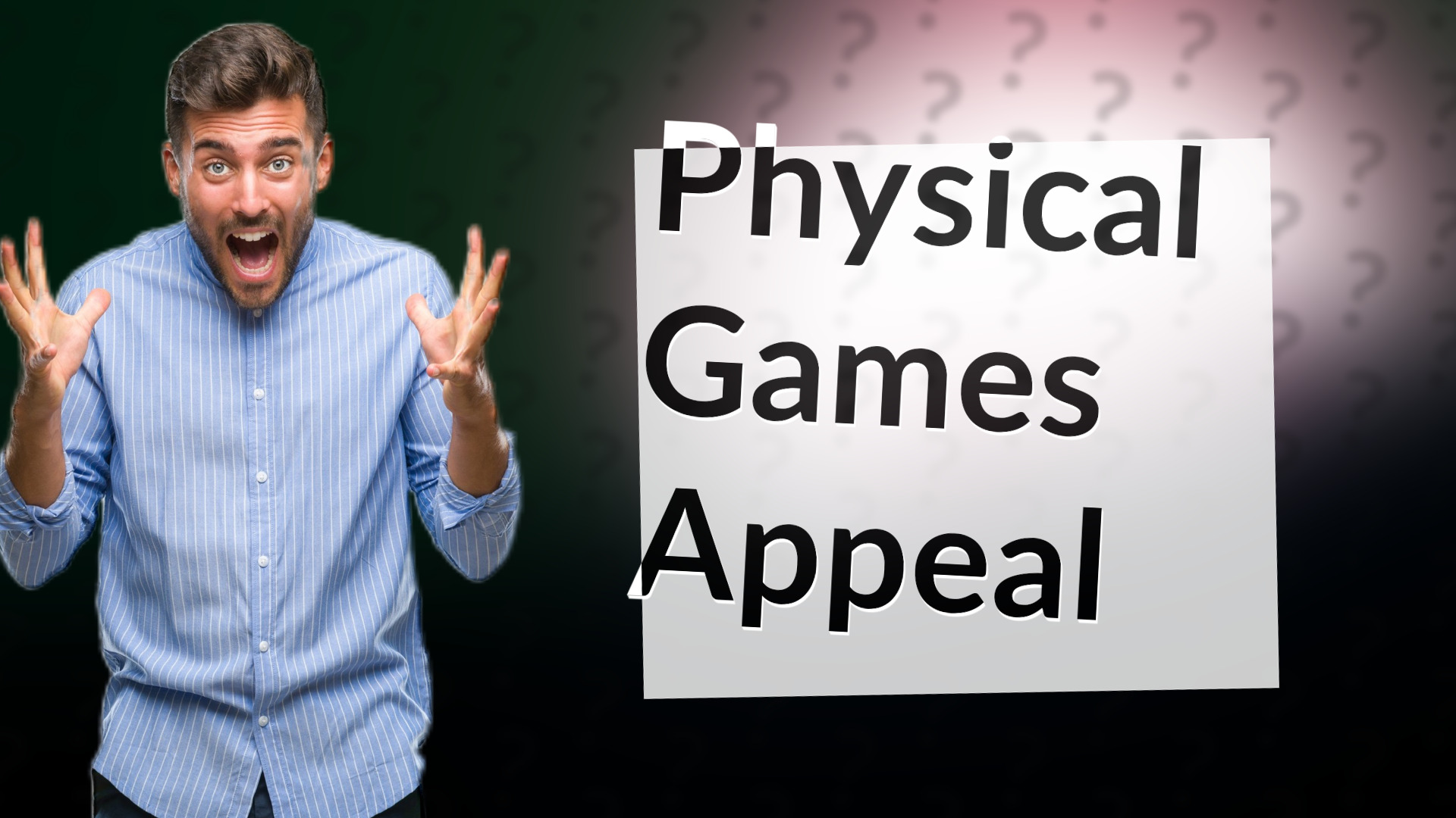 Physical Games Appeal